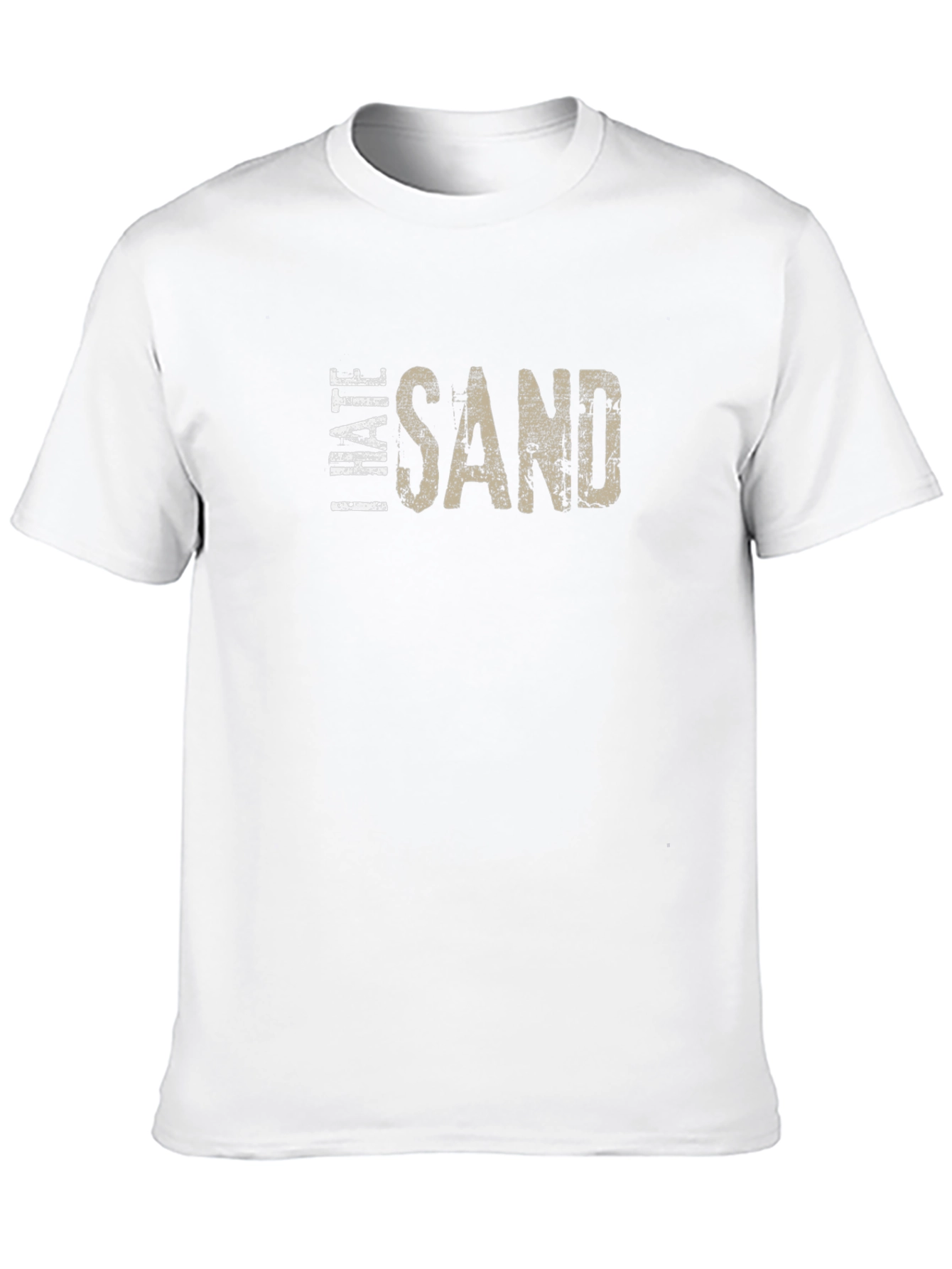 I Hate Sand Graphic T-Shirt - Soft Cotton Blend