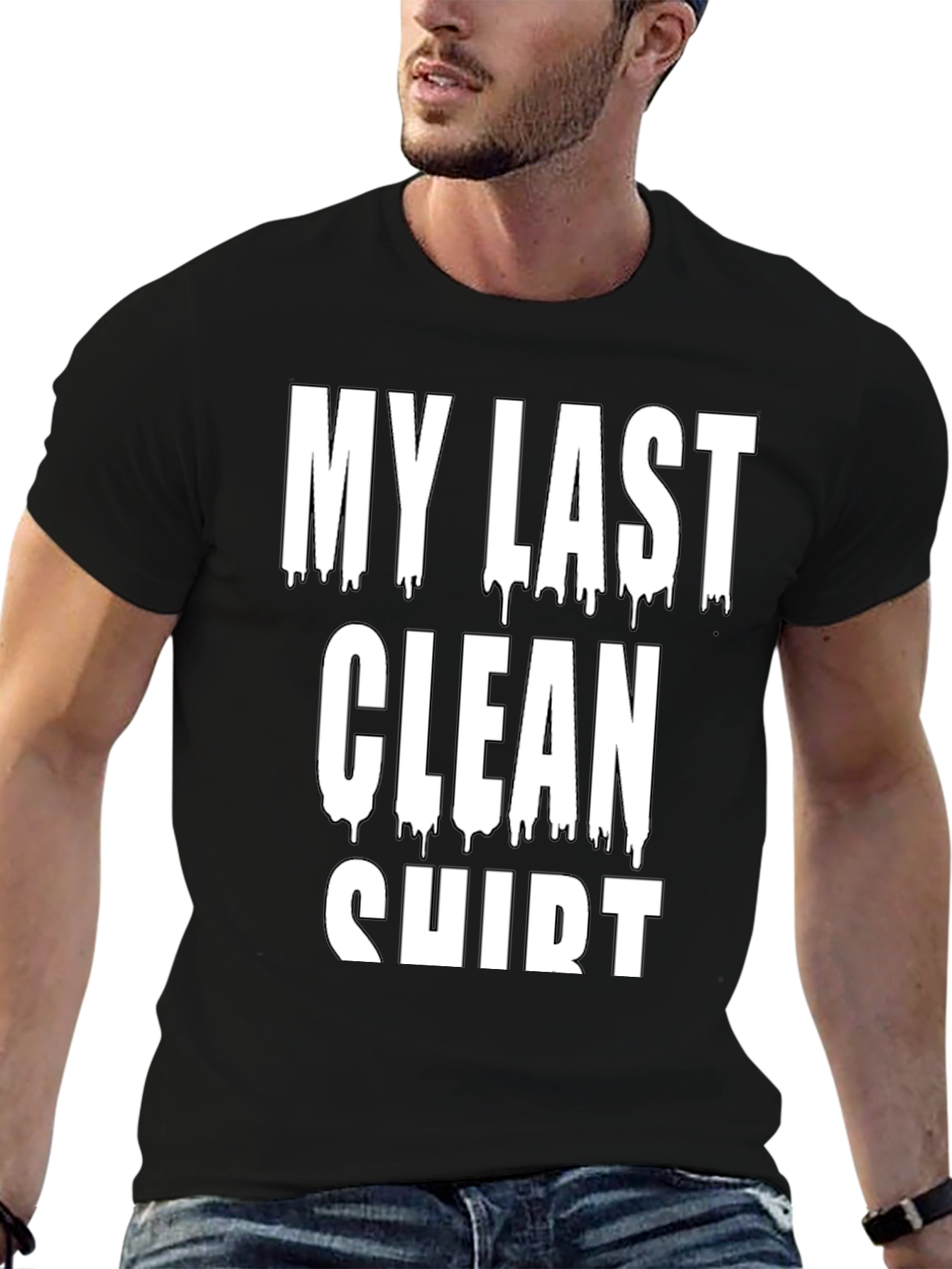 My Last Clean Shirt Graphic Tee - Black Cotton