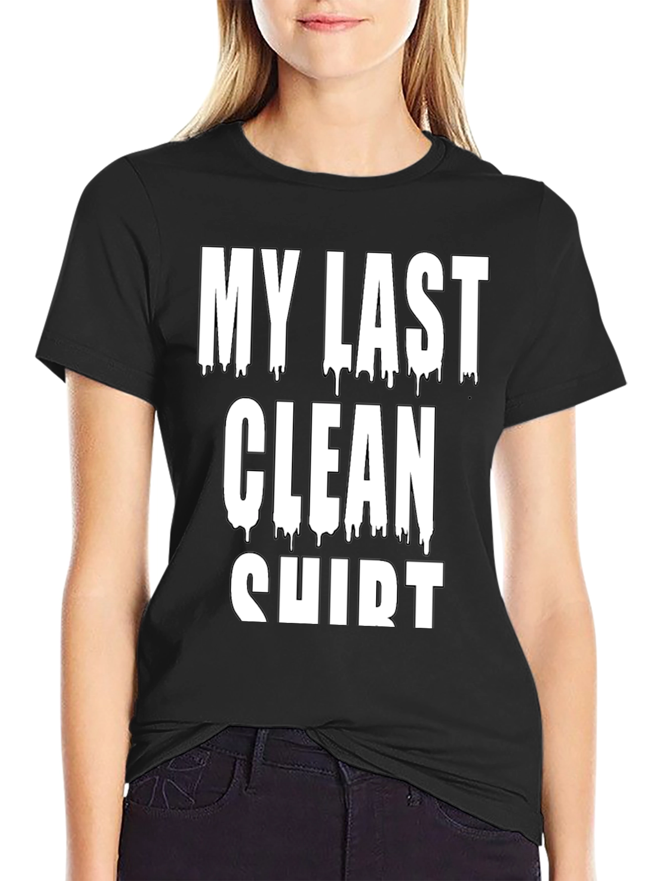 My Last Clean Shirt Graphic Tee - Black Cotton