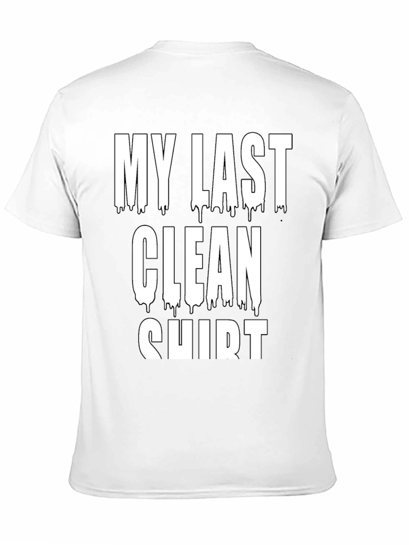My Last Clean Shirt Graphic Tee - Black Cotton