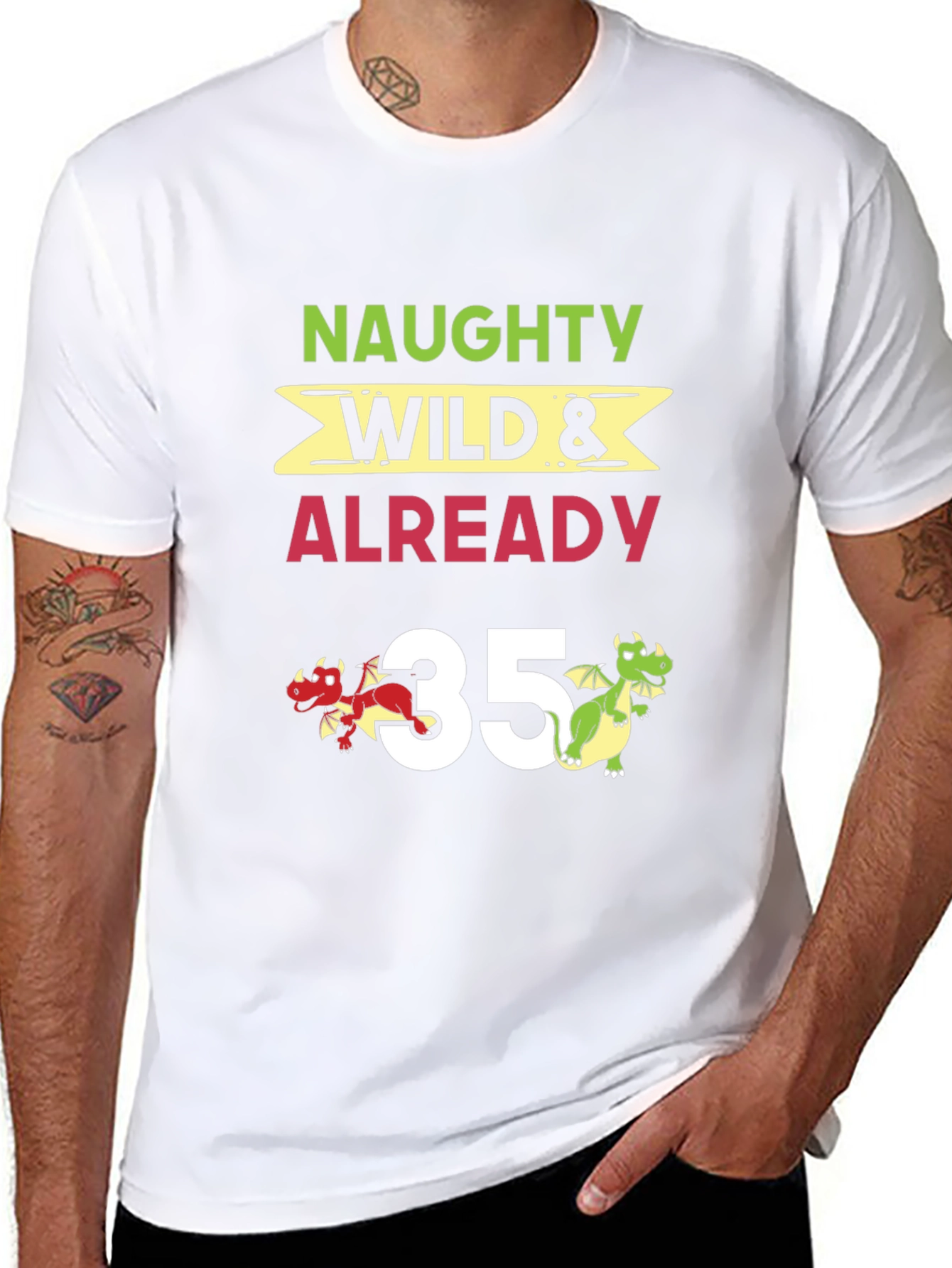 Naughty Wild & Already 35 T-Shirt