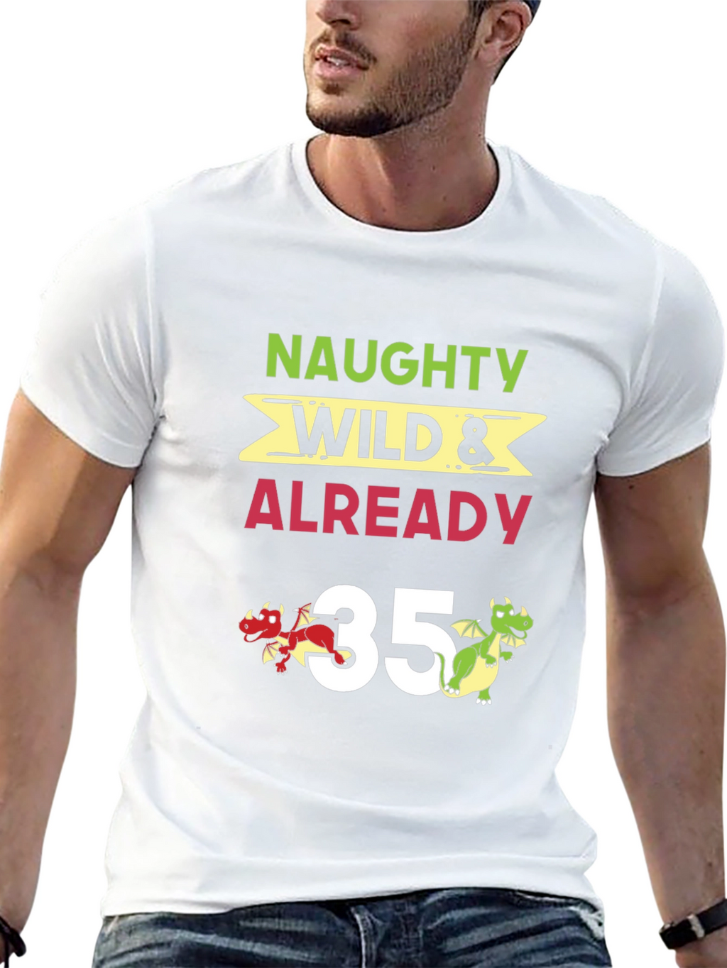 Naughty Wild & Already 35 T-Shirt