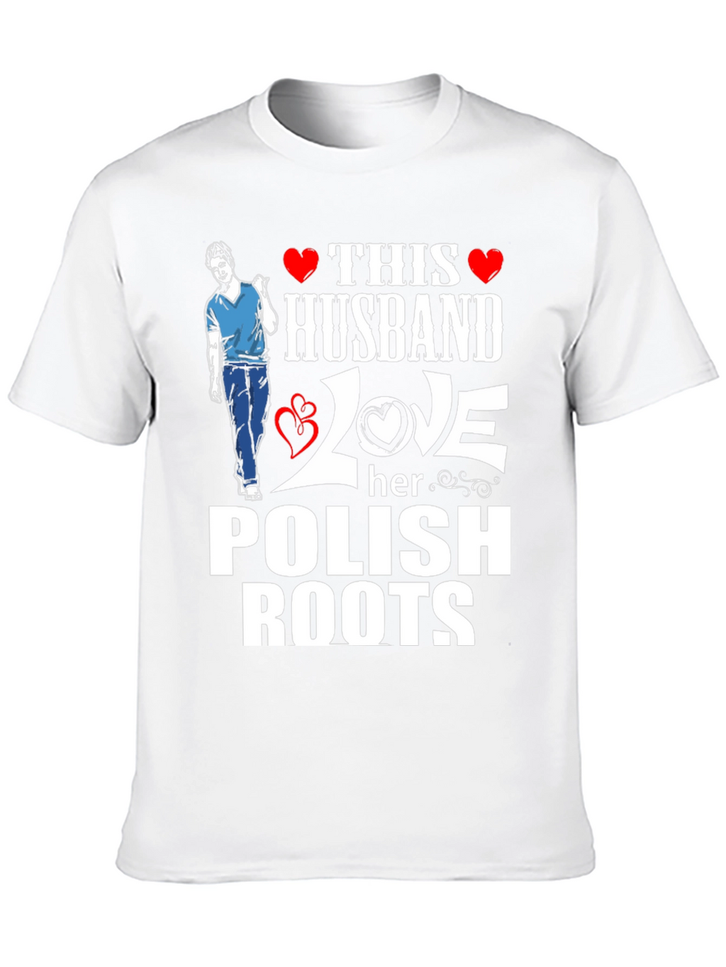 Husband Loves Her Polish Roots T-Shirt