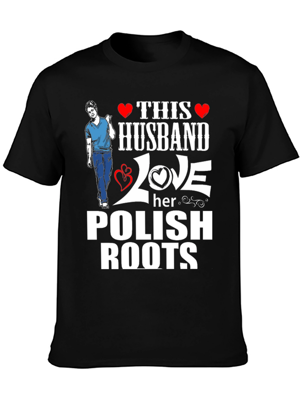 Husband Loves Her Polish Roots T-Shirt