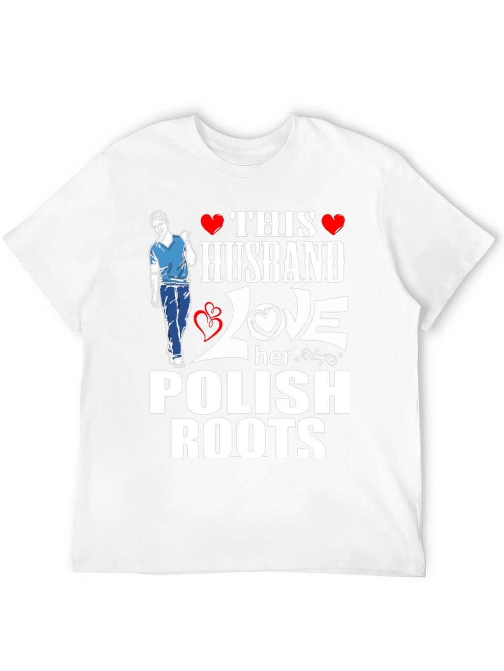 Husband Loves Her Polish Roots T-Shirt