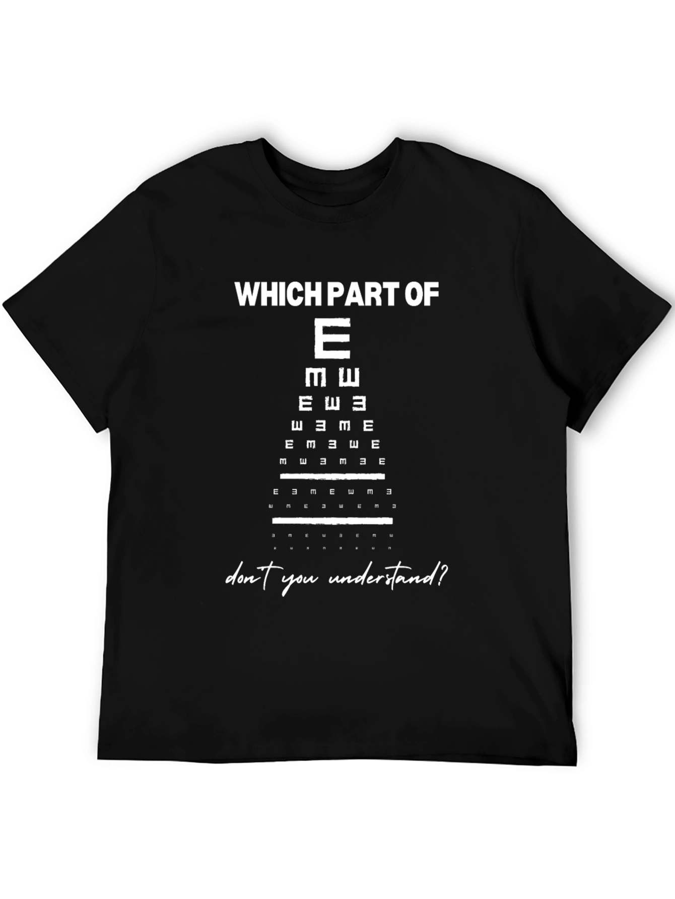 Funny Eye Chart T-Shirt: Which Part of E?