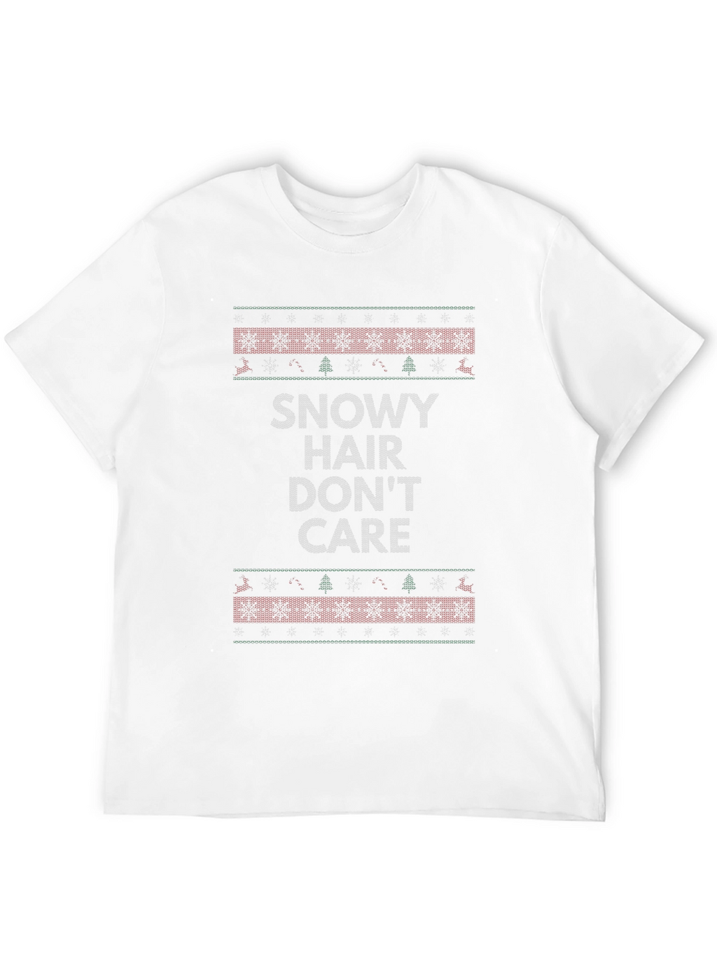 Snowy Hair Dont Care Christmas T-Shirt