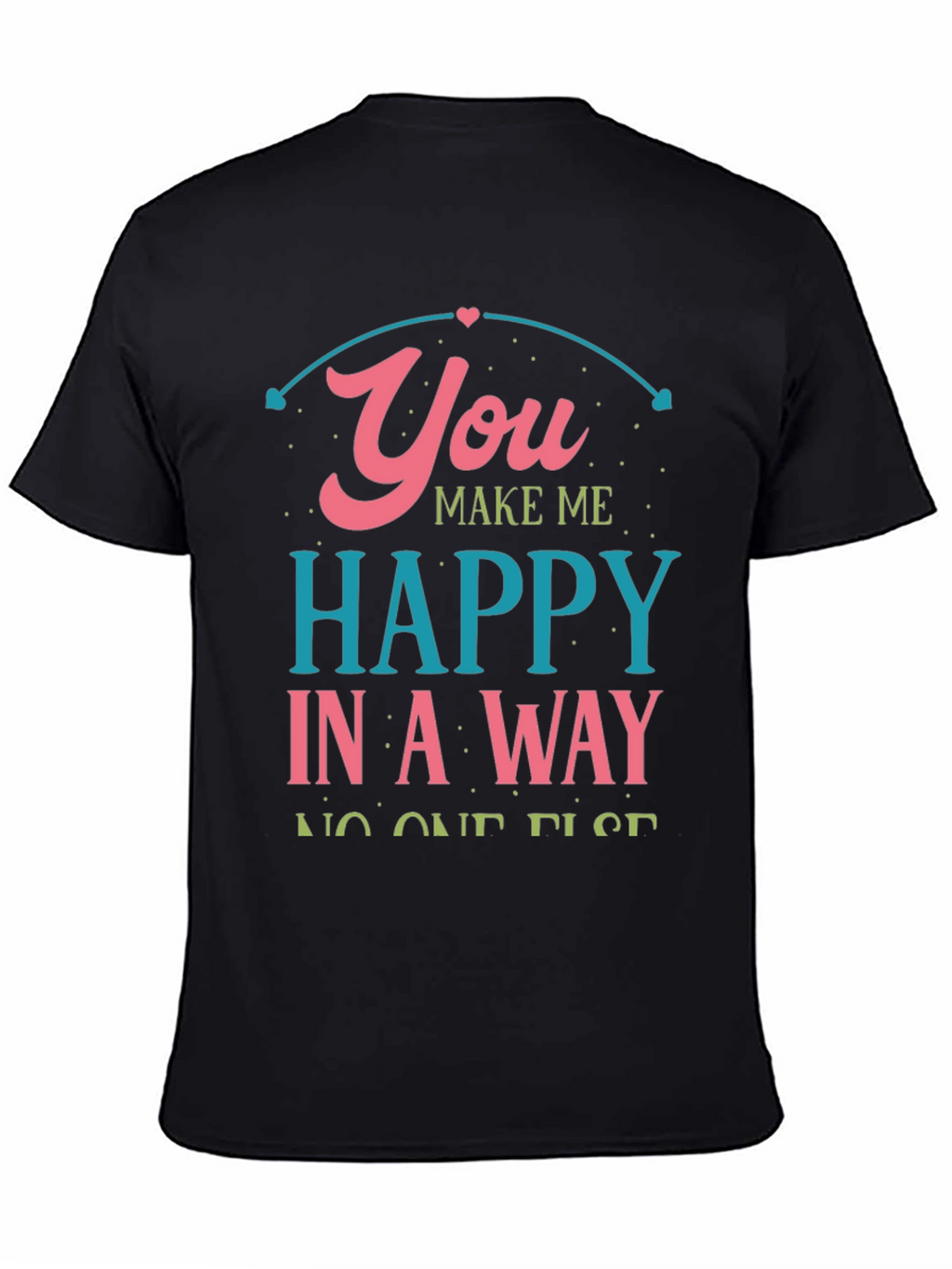 You Make Me Happy Black Graphic Tee
