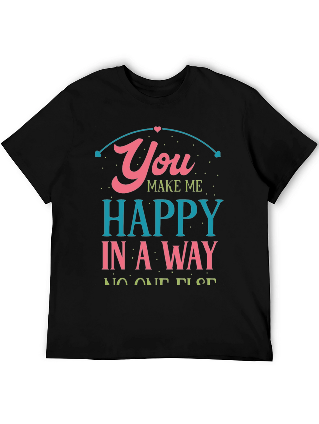 You Make Me Happy Black Graphic Tee