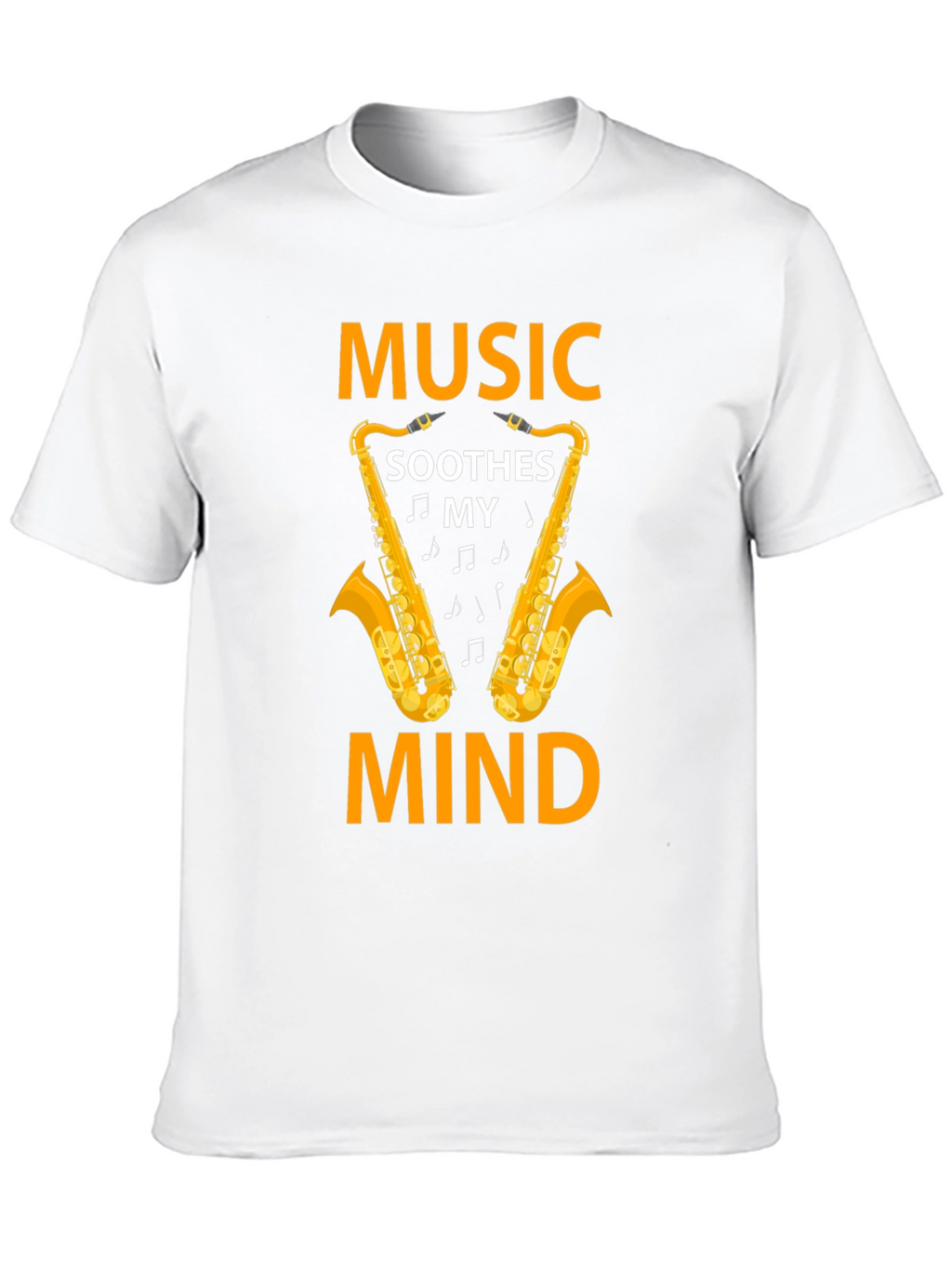Music Soothes My Mind Saxophone Graphic T-Shirt
