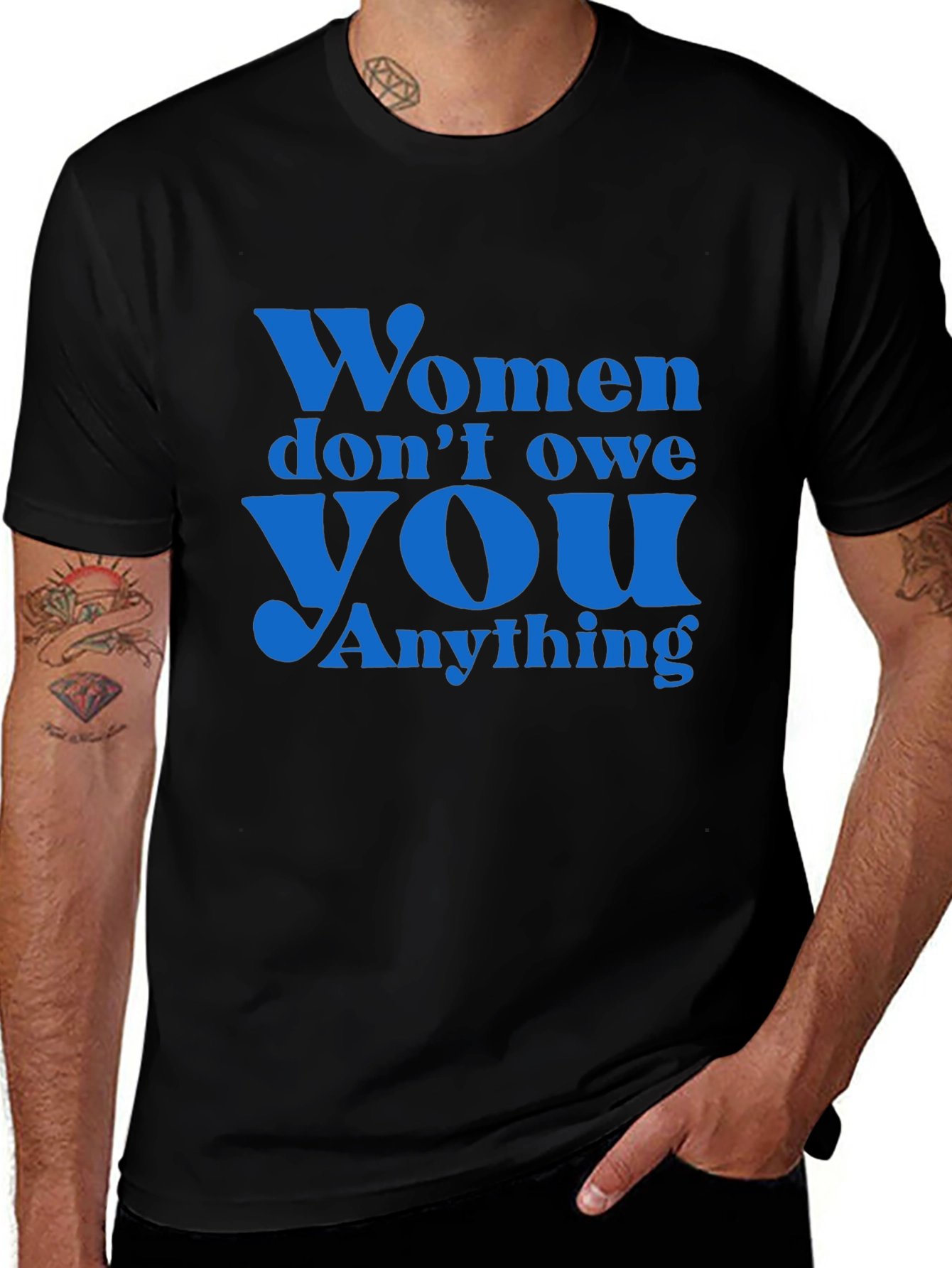 Empowering Slogan T-Shirt: Women Dont Owe You Anything