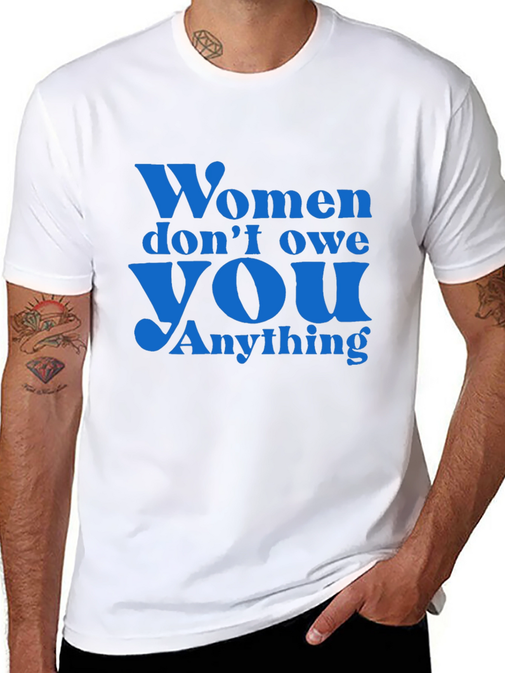 Empowering Slogan T-Shirt: Women Dont Owe You Anything