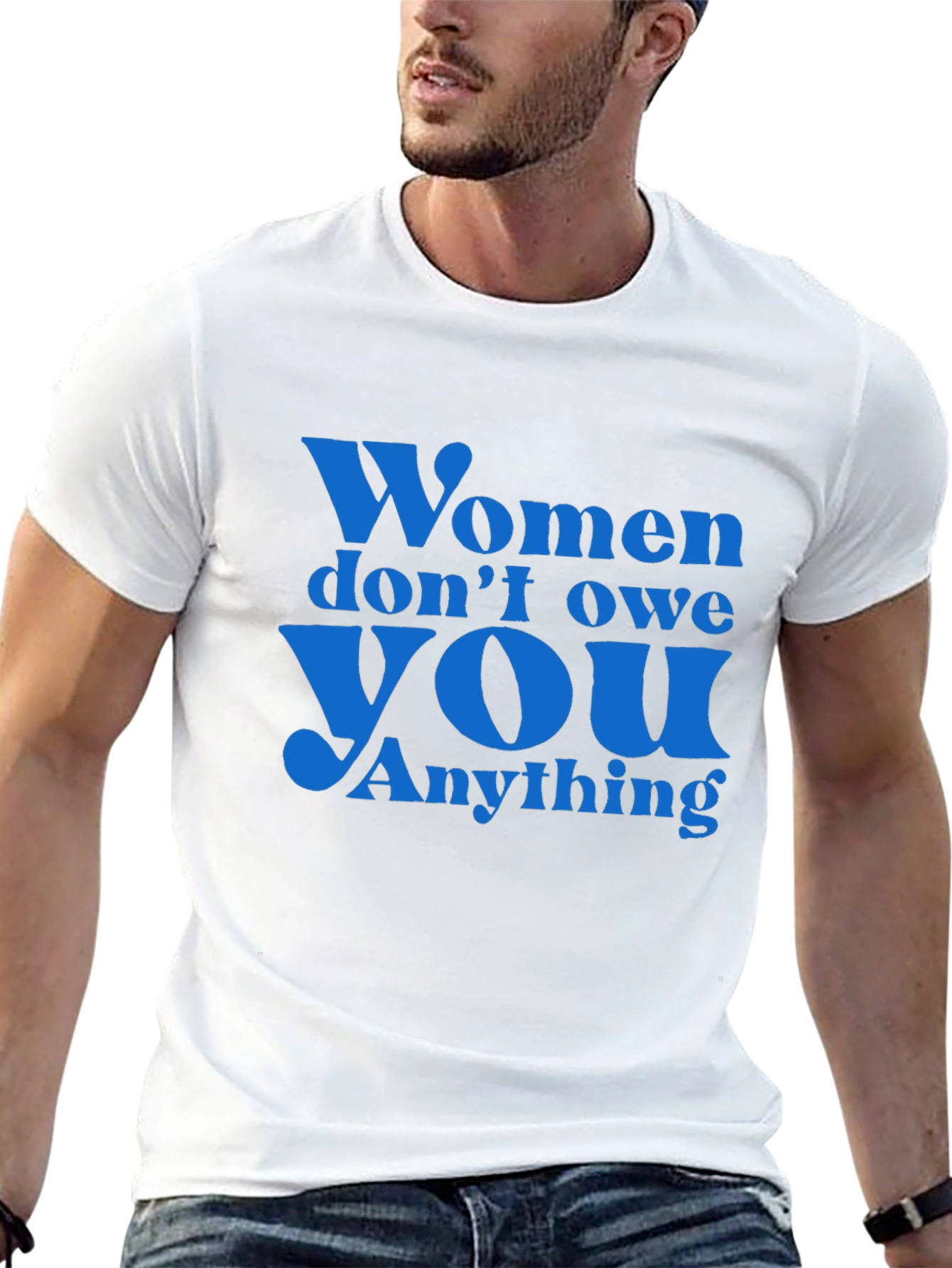 Empowering Slogan T-Shirt: Women Dont Owe You Anything