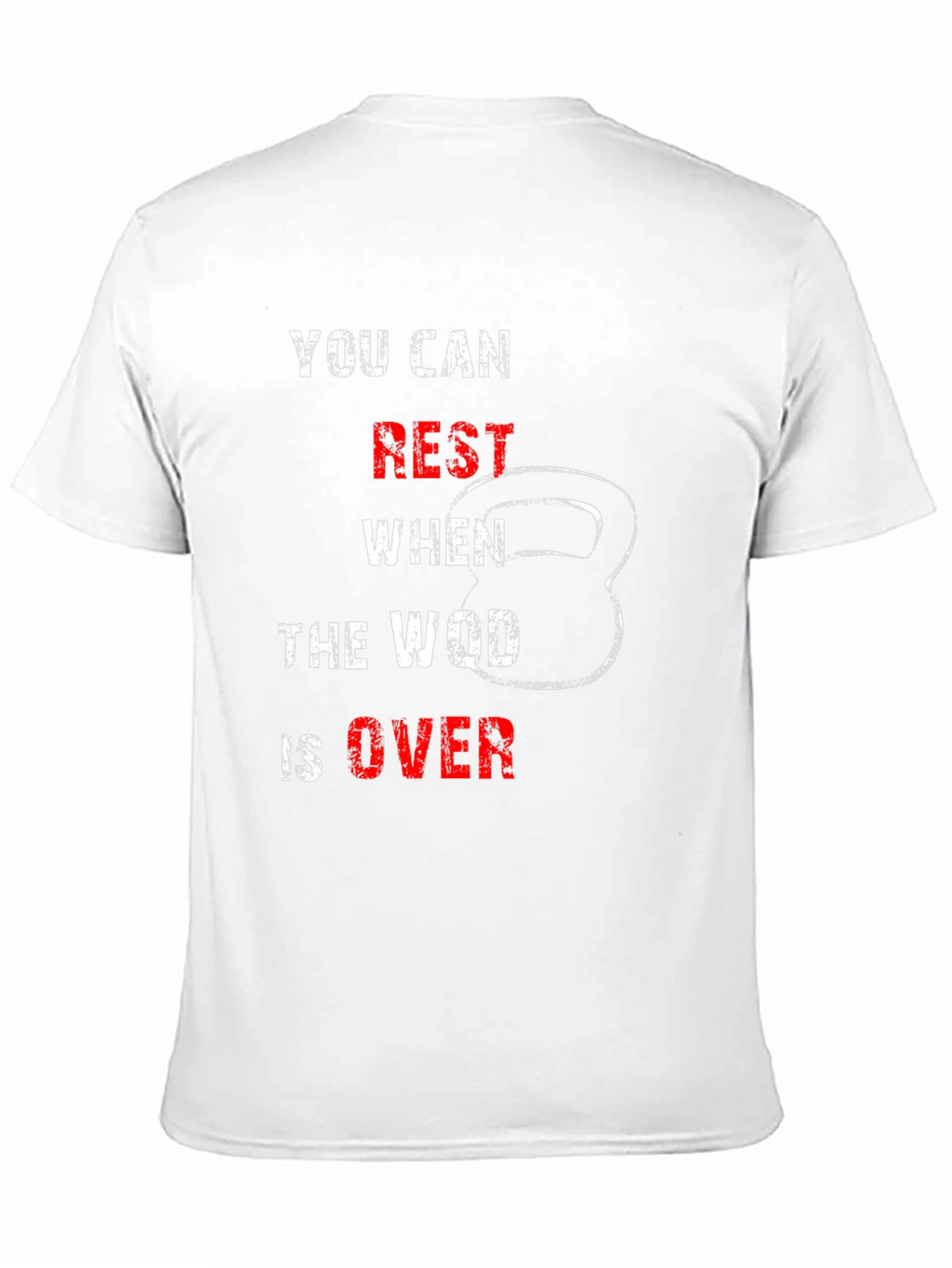 You Can Rest When the WOD is Over T-Shirt