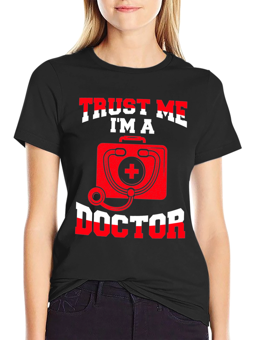 Trust Me Im A Doctor T-Shirt