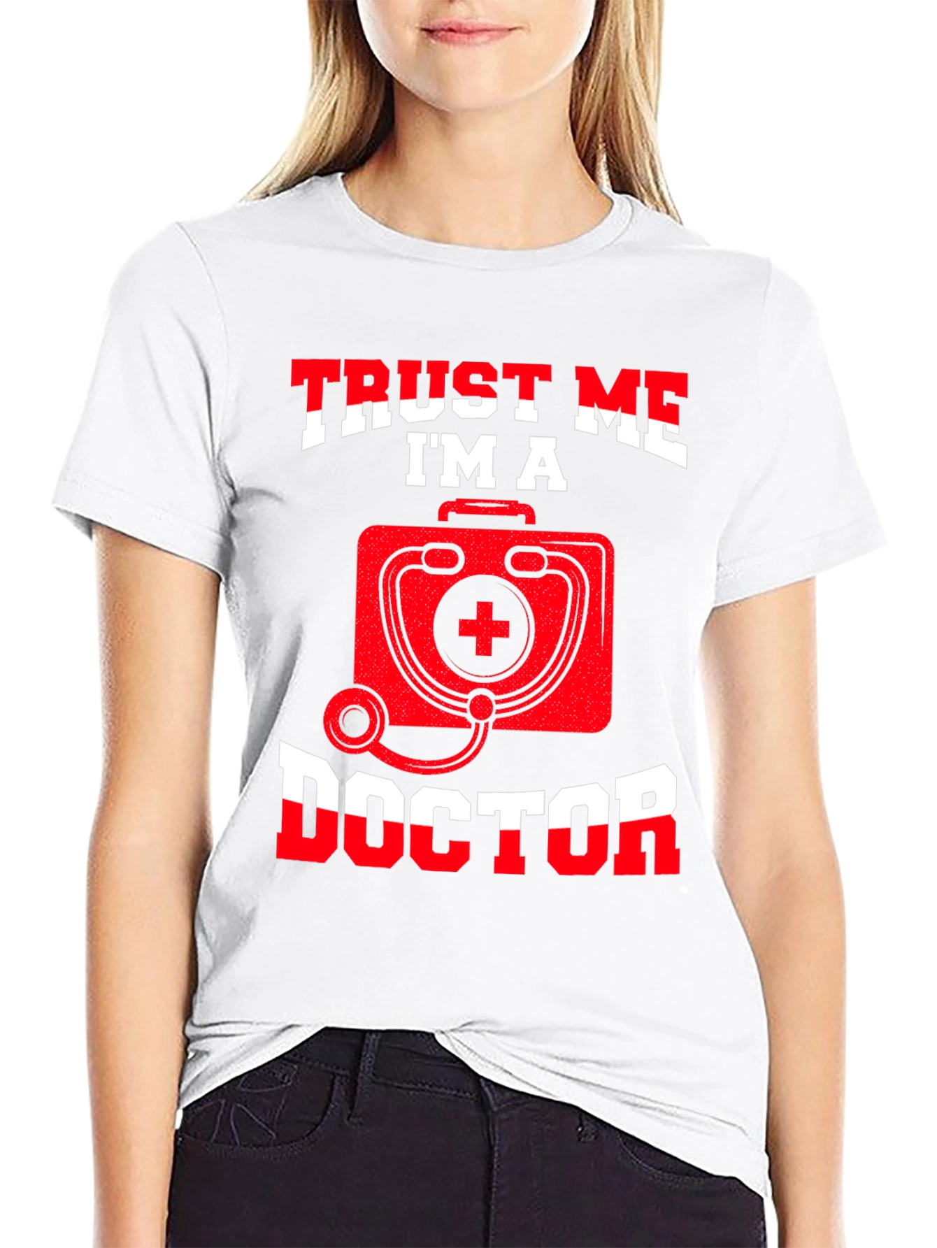 Trust Me Im A Doctor T-Shirt