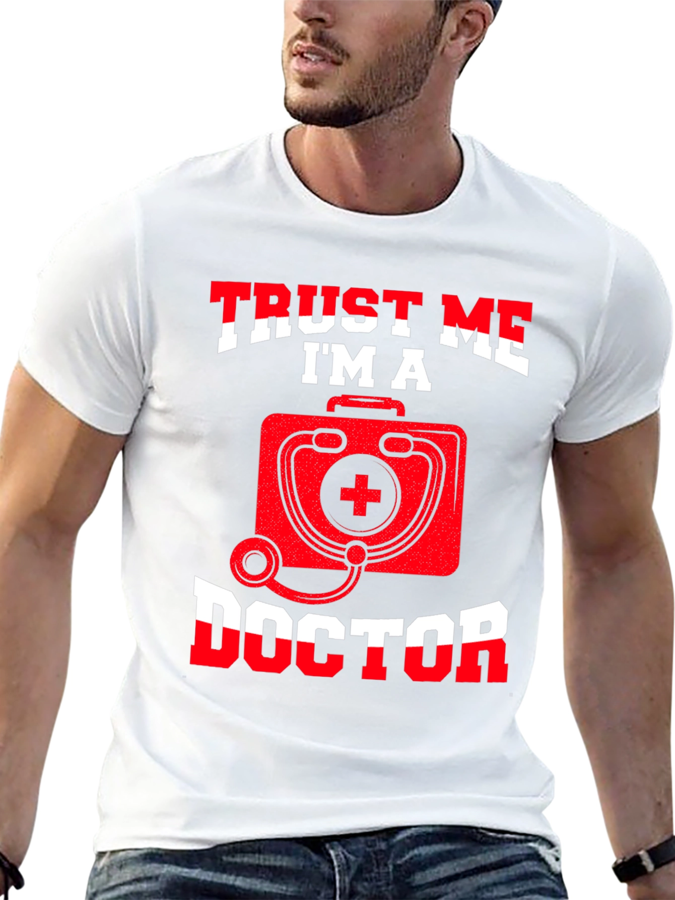 Trust Me Im A Doctor T-Shirt