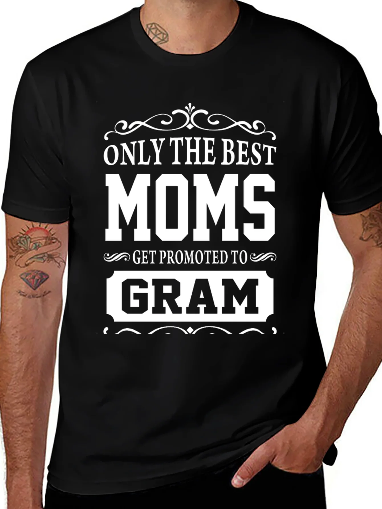 Only The Best Moms Get Promoted To Gram T-Shirt