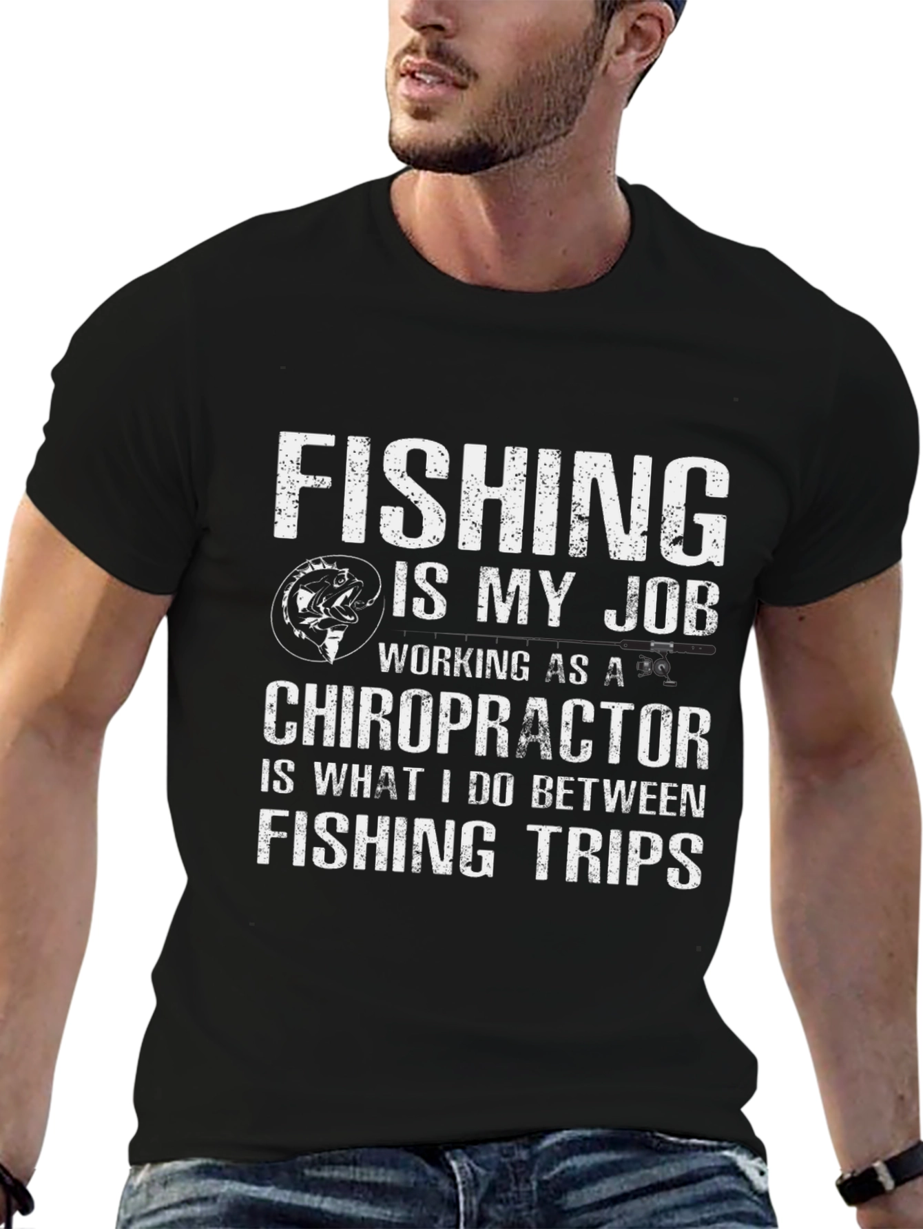 Fishing is My Job Chiropractor T-Shirt