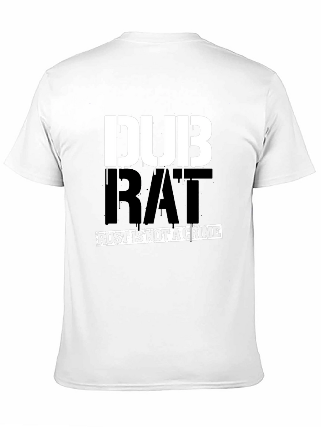 DUB RAT - Rust Is Not A Crime T-Shirt