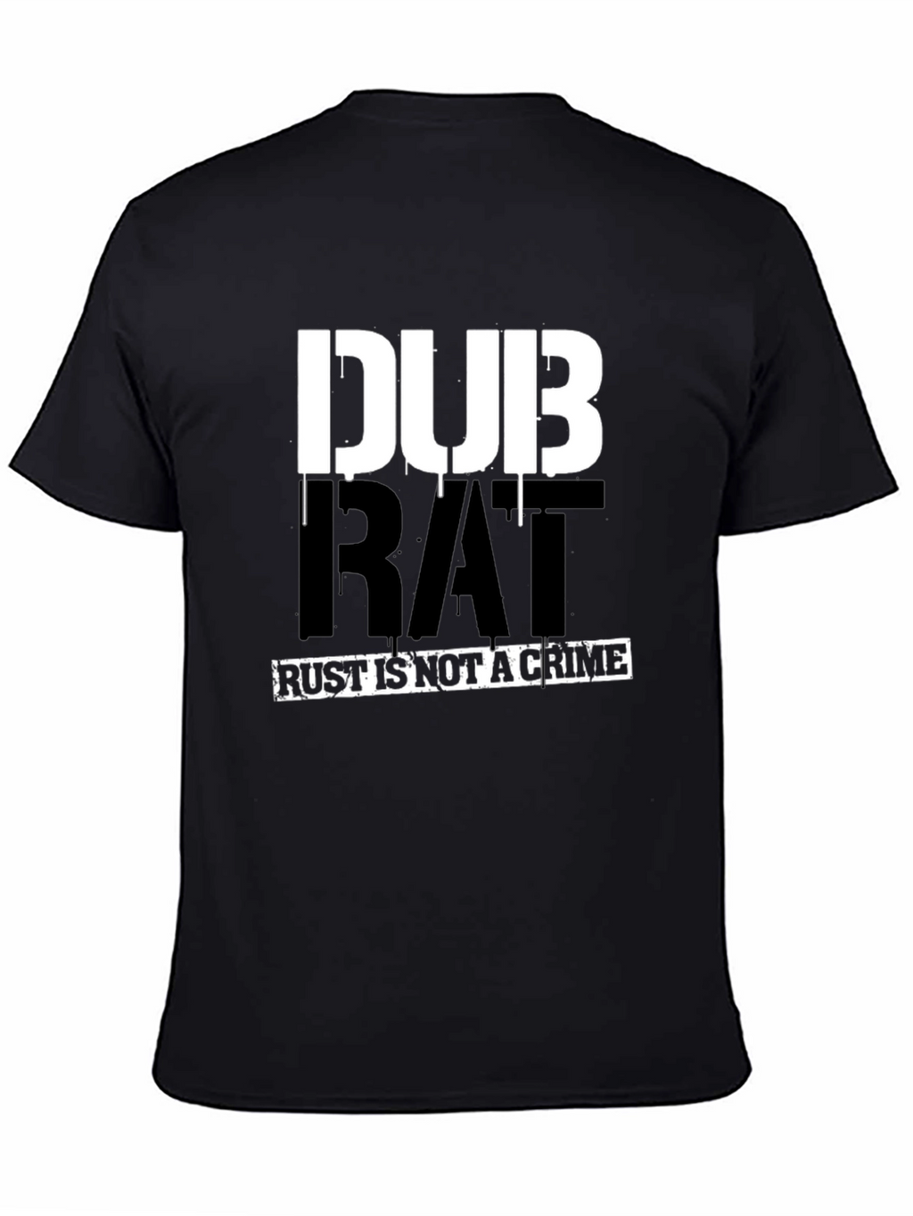 DUB RAT - Rust Is Not A Crime T-Shirt