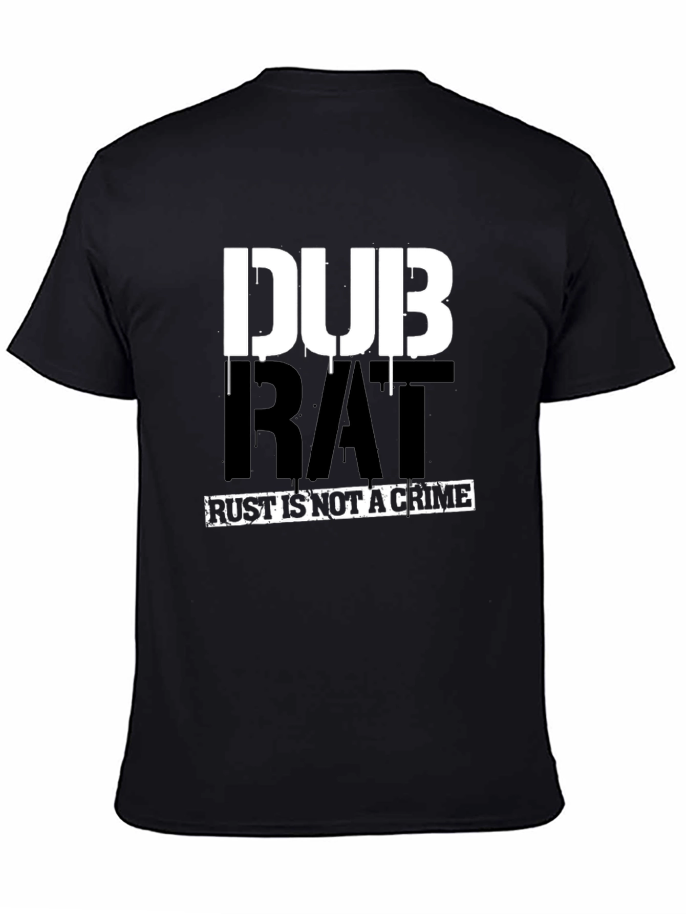 DUB RAT - Rust Is Not A Crime T-Shirt