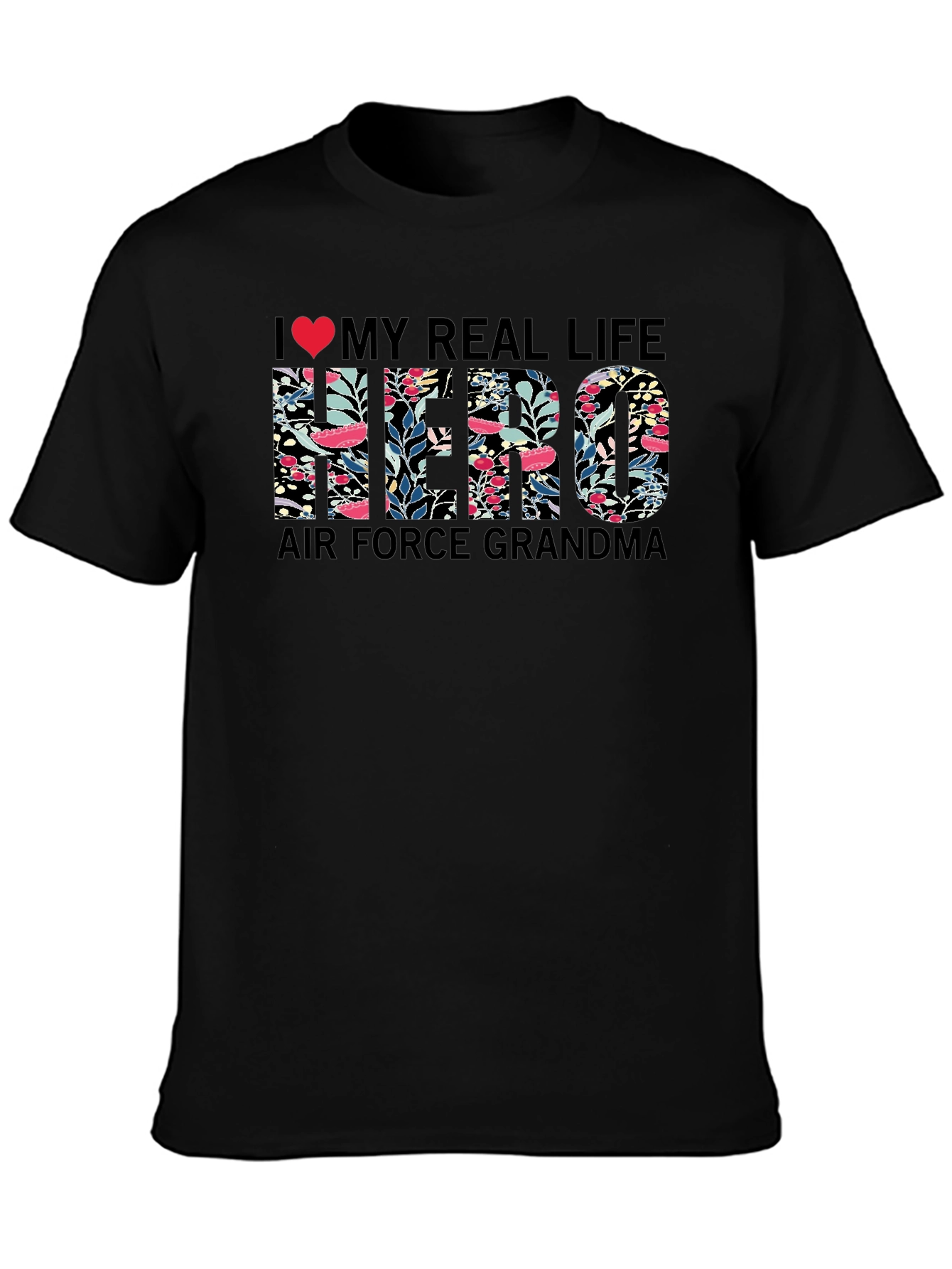 Air Force Grandma T-Shirt - My Real Life Hero Floral Design