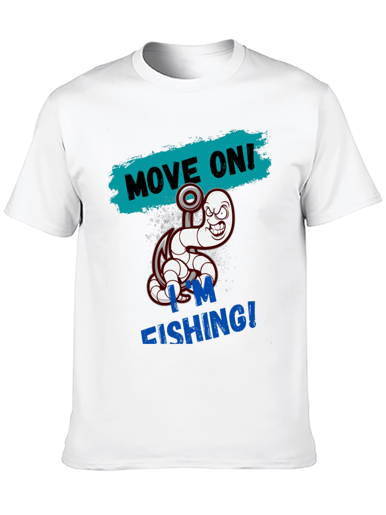 Fishing Worm Graphic Tee - Move On Im Fishing!