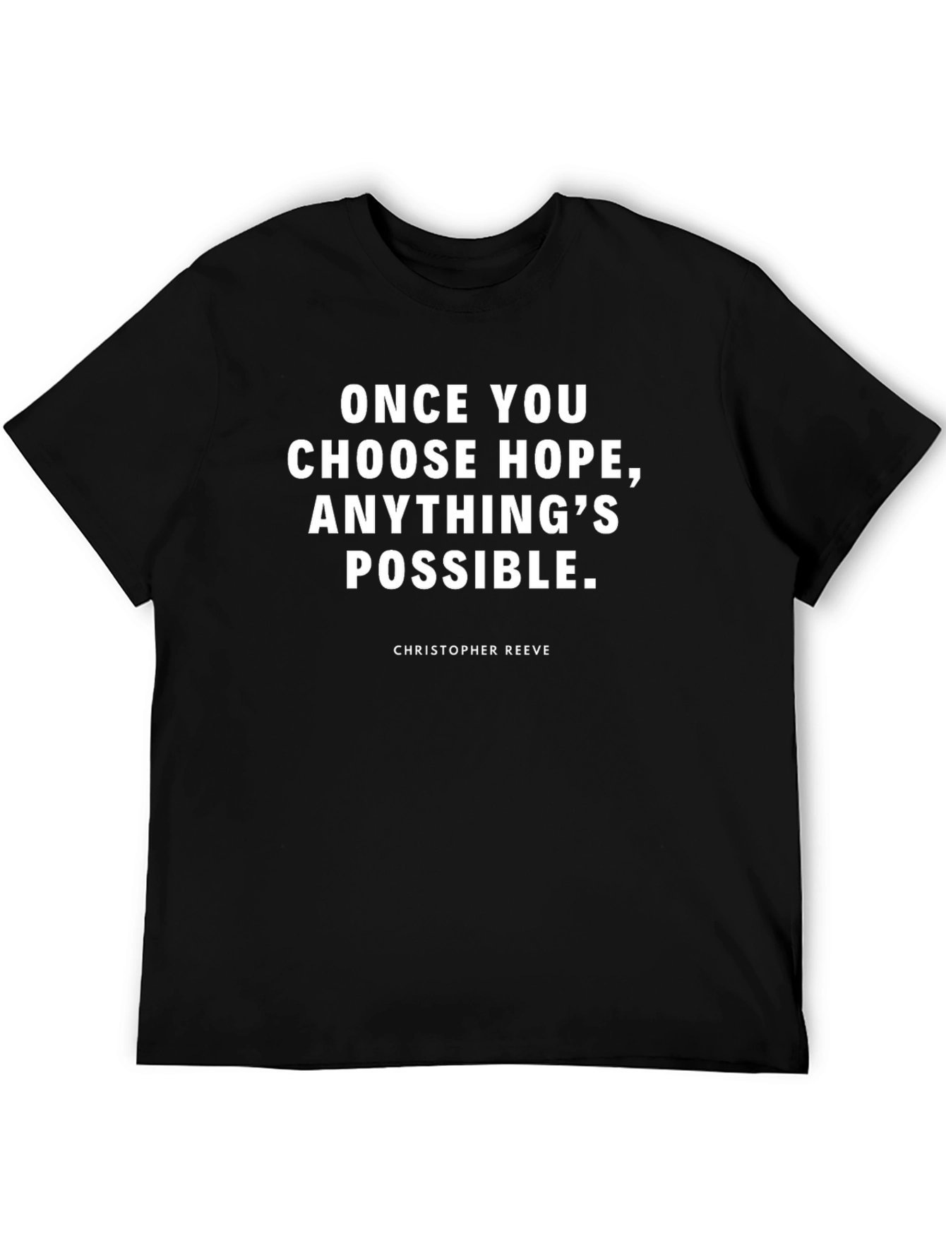 Hope Quote T-Shirt - Christopher Reeve Inspired Black Tee