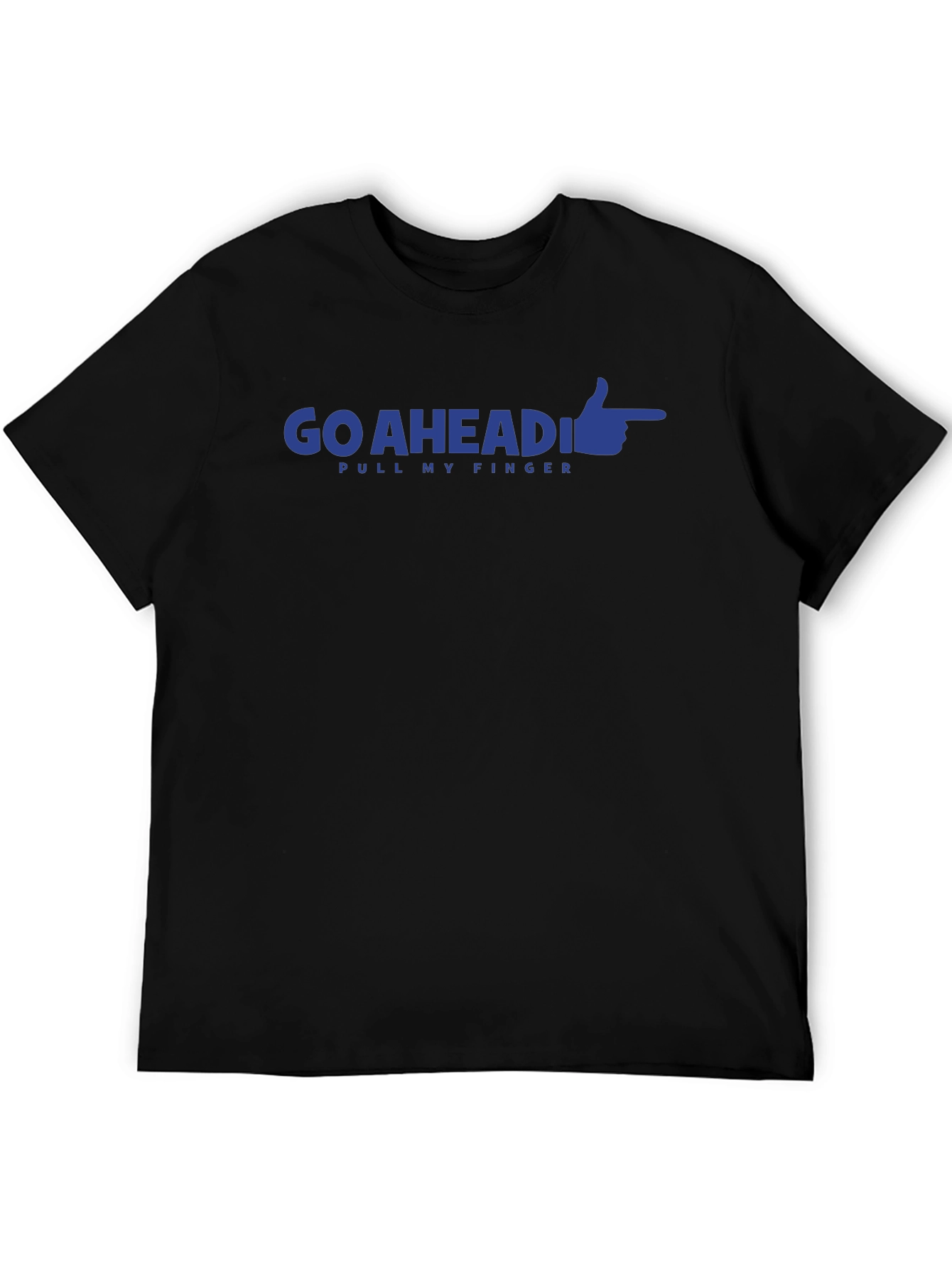 Go Ahead Pull My Finger Graphic Tee