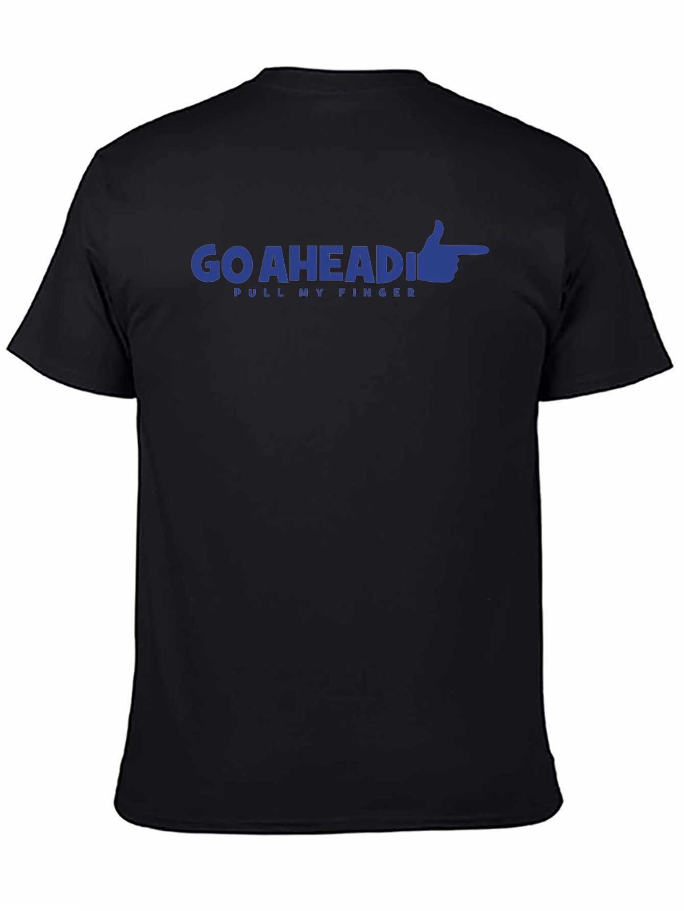 Go Ahead Pull My Finger Graphic Tee