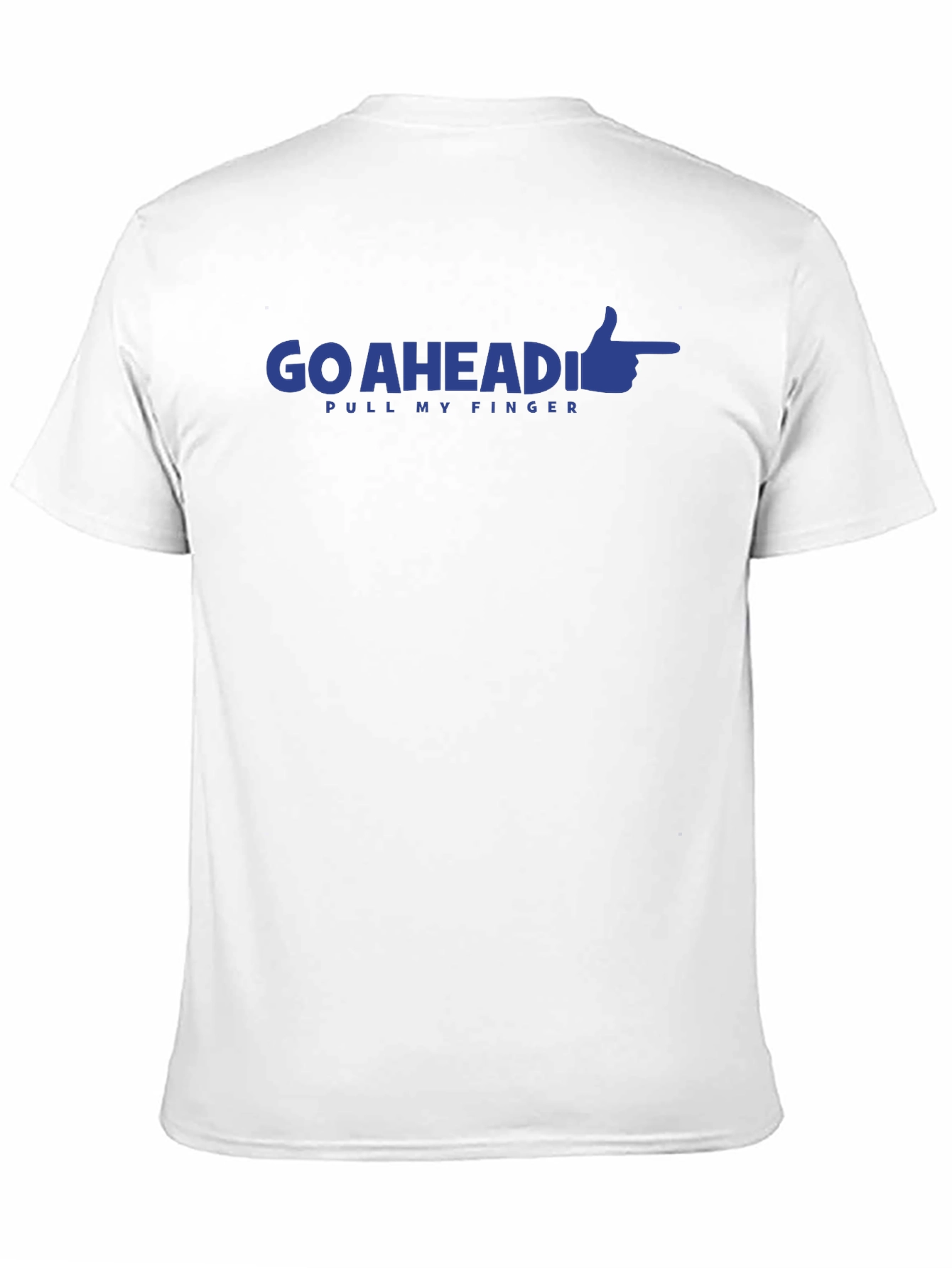 Go Ahead Pull My Finger Graphic Tee