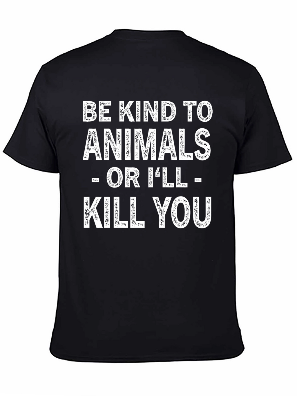 Be Kind to Animals - Funny T-Shirt
