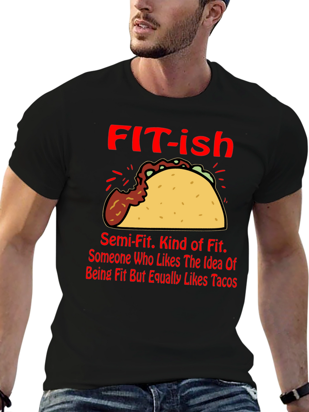 Funny FIT-ish Taco Lover T-Shirt