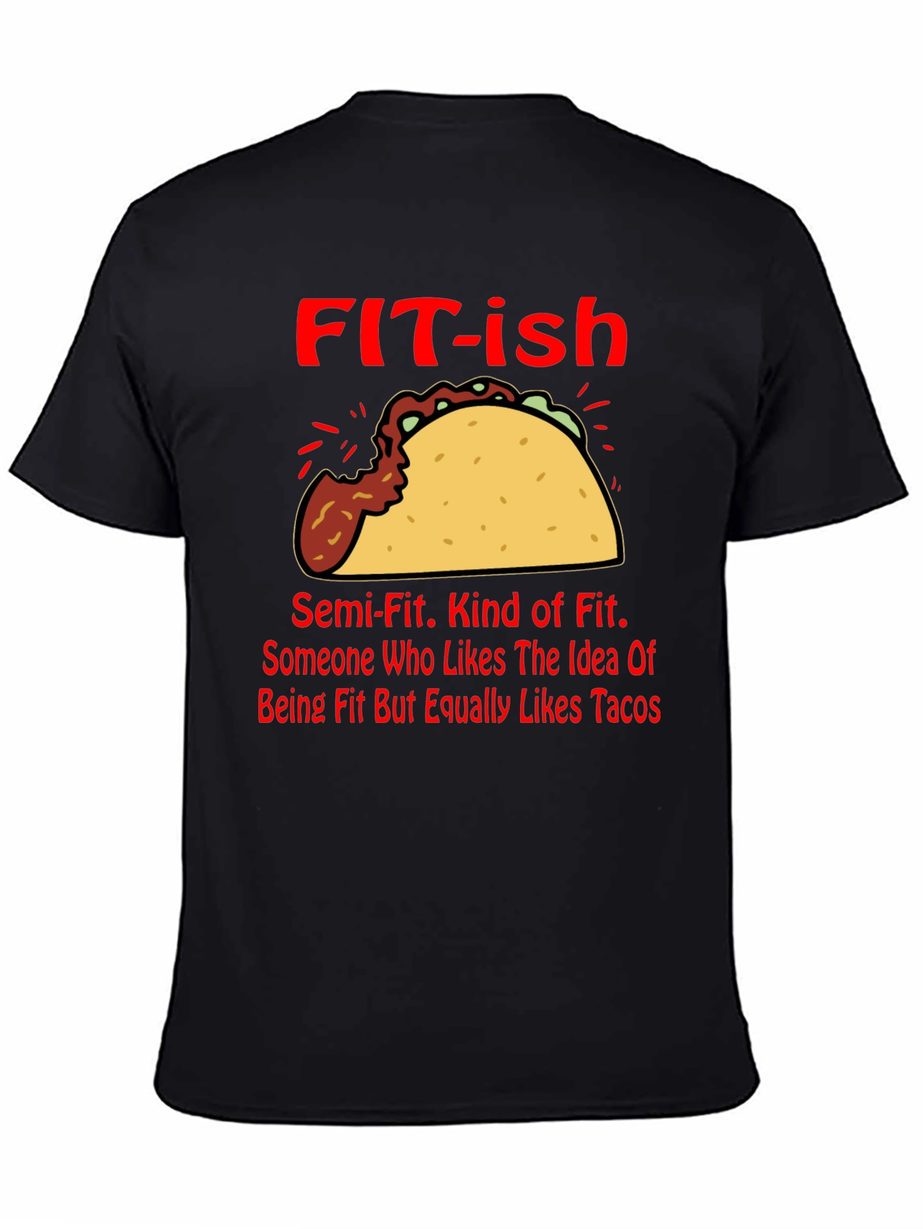 Funny FIT-ish Taco Lover T-Shirt