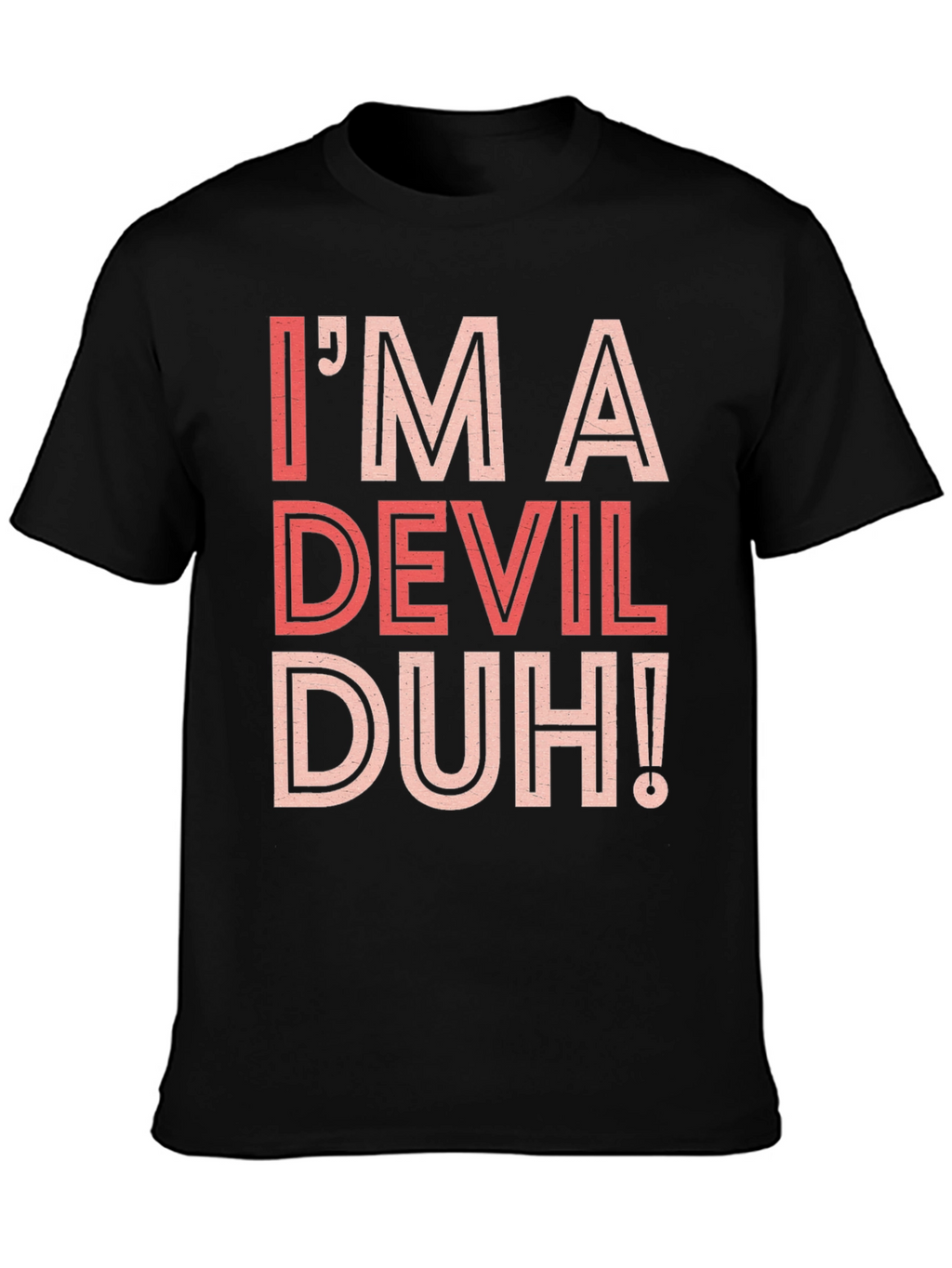 Im A Devil Duh! Graphic Tee - Black