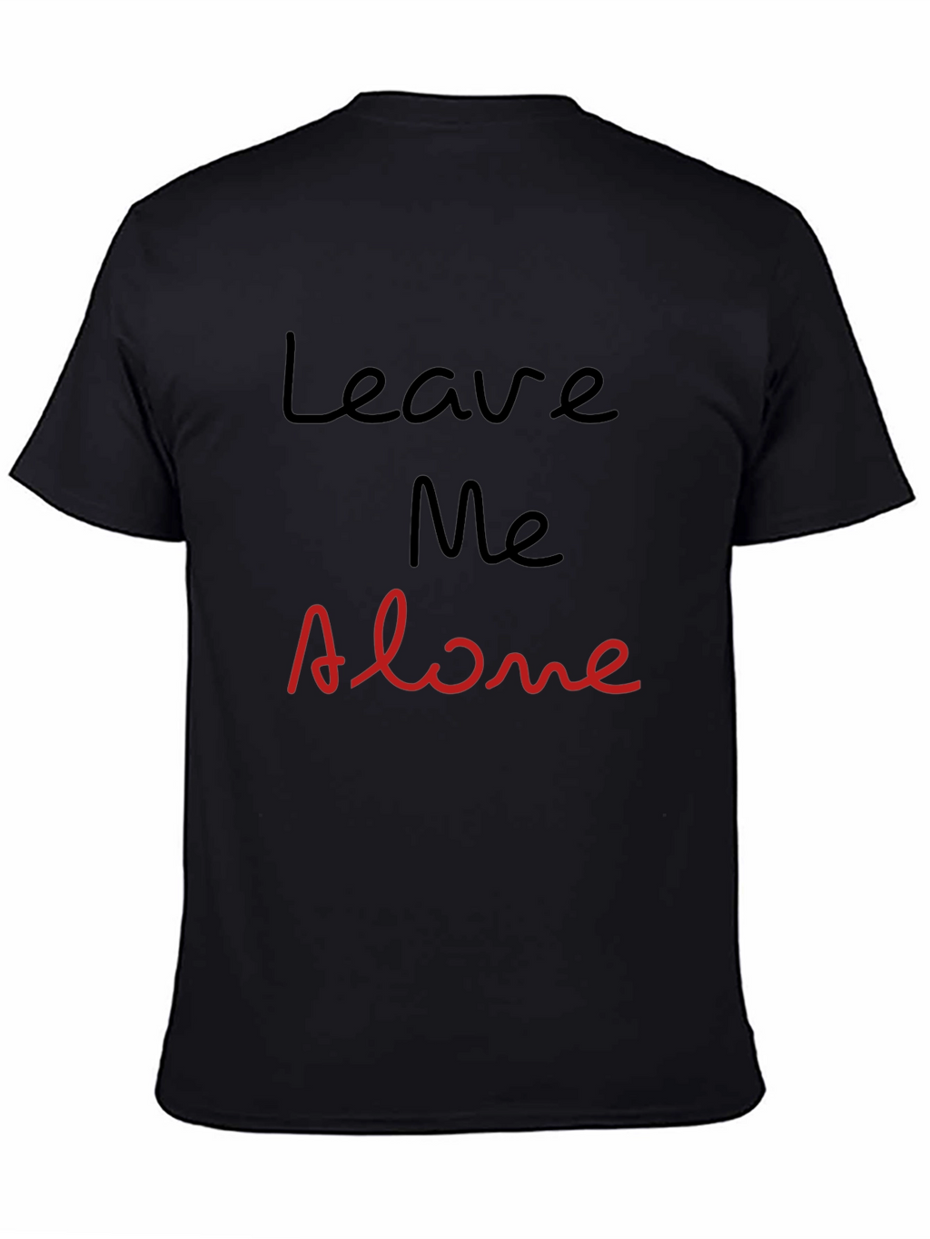 Leave Me Alone Graphic Tee - Black Cotton T-Shirt