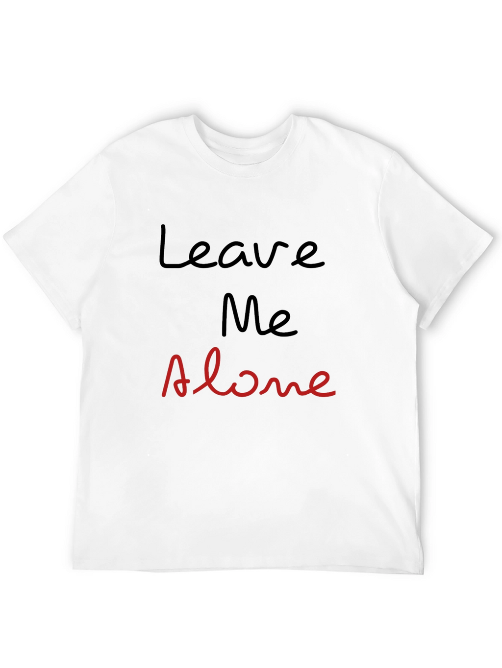 Leave Me Alone Graphic Tee - Black Cotton T-Shirt