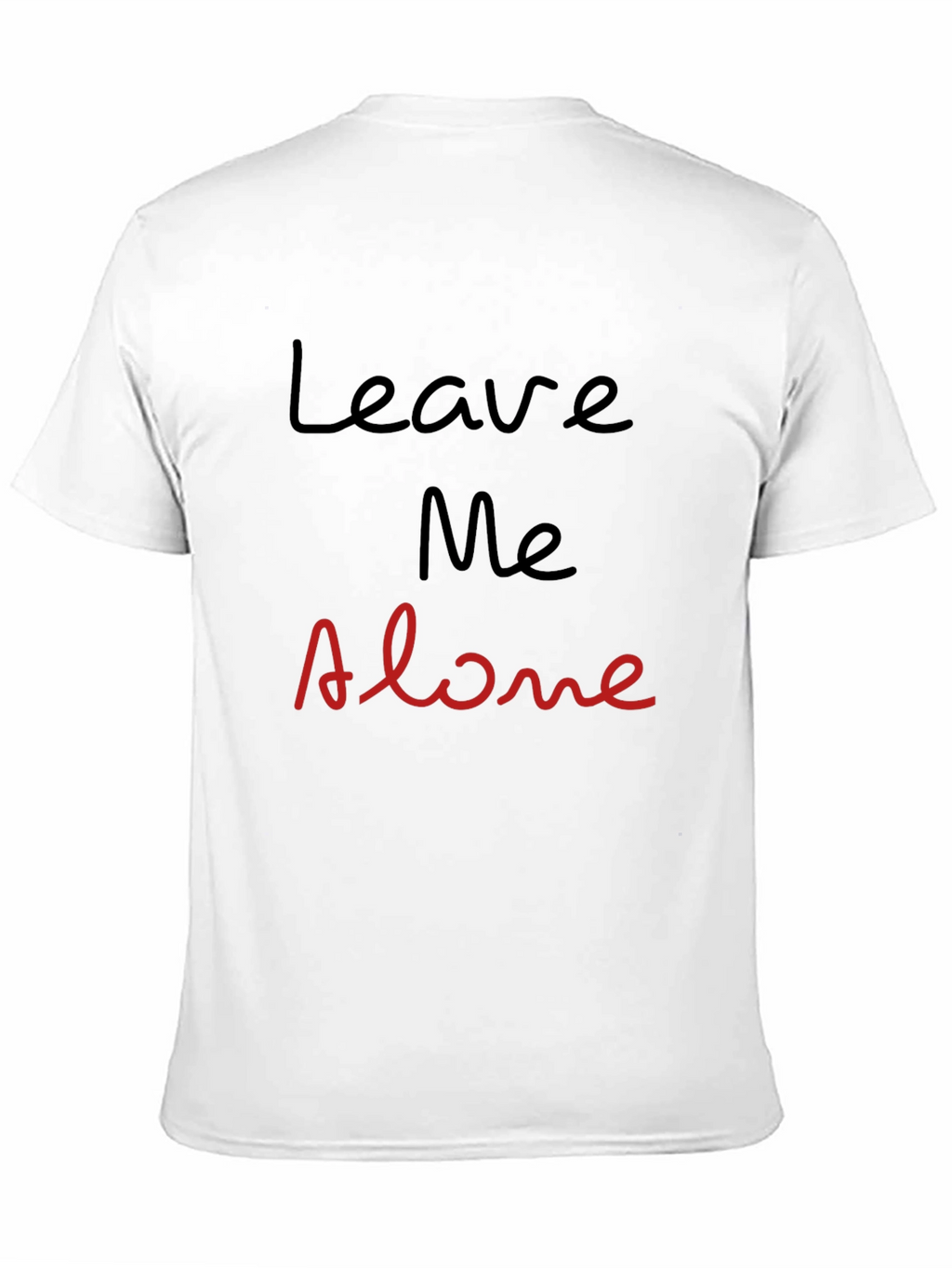Leave Me Alone Graphic Tee - Black Cotton T-Shirt