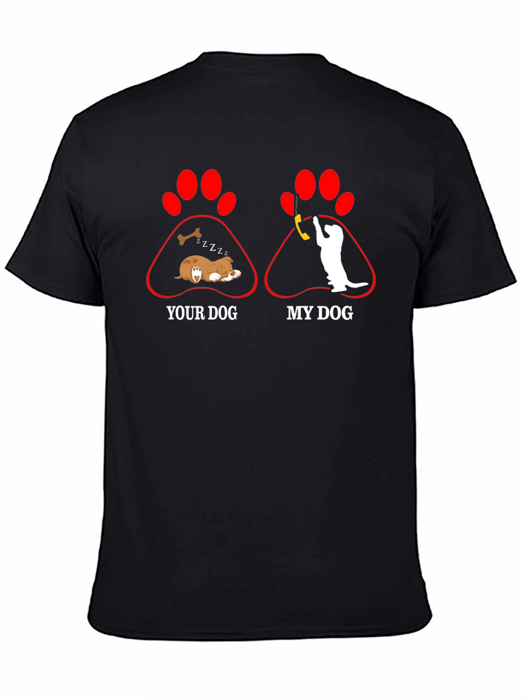 Funny Your Dog/My Dog Graphic Tee