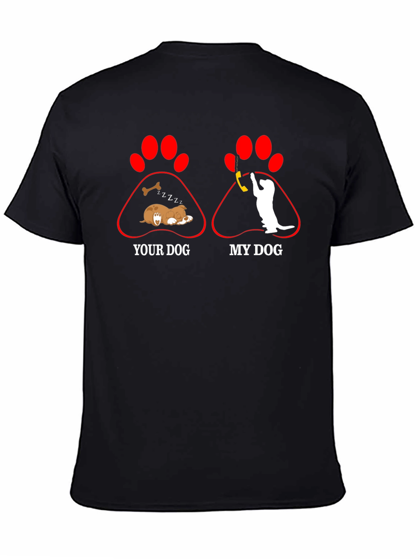 Funny Your Dog/My Dog Graphic Tee