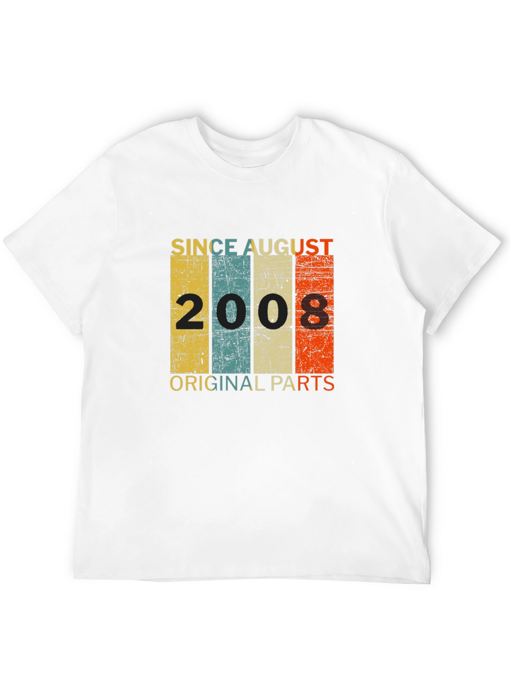 Since August 2008 Original Parts T-Shirt