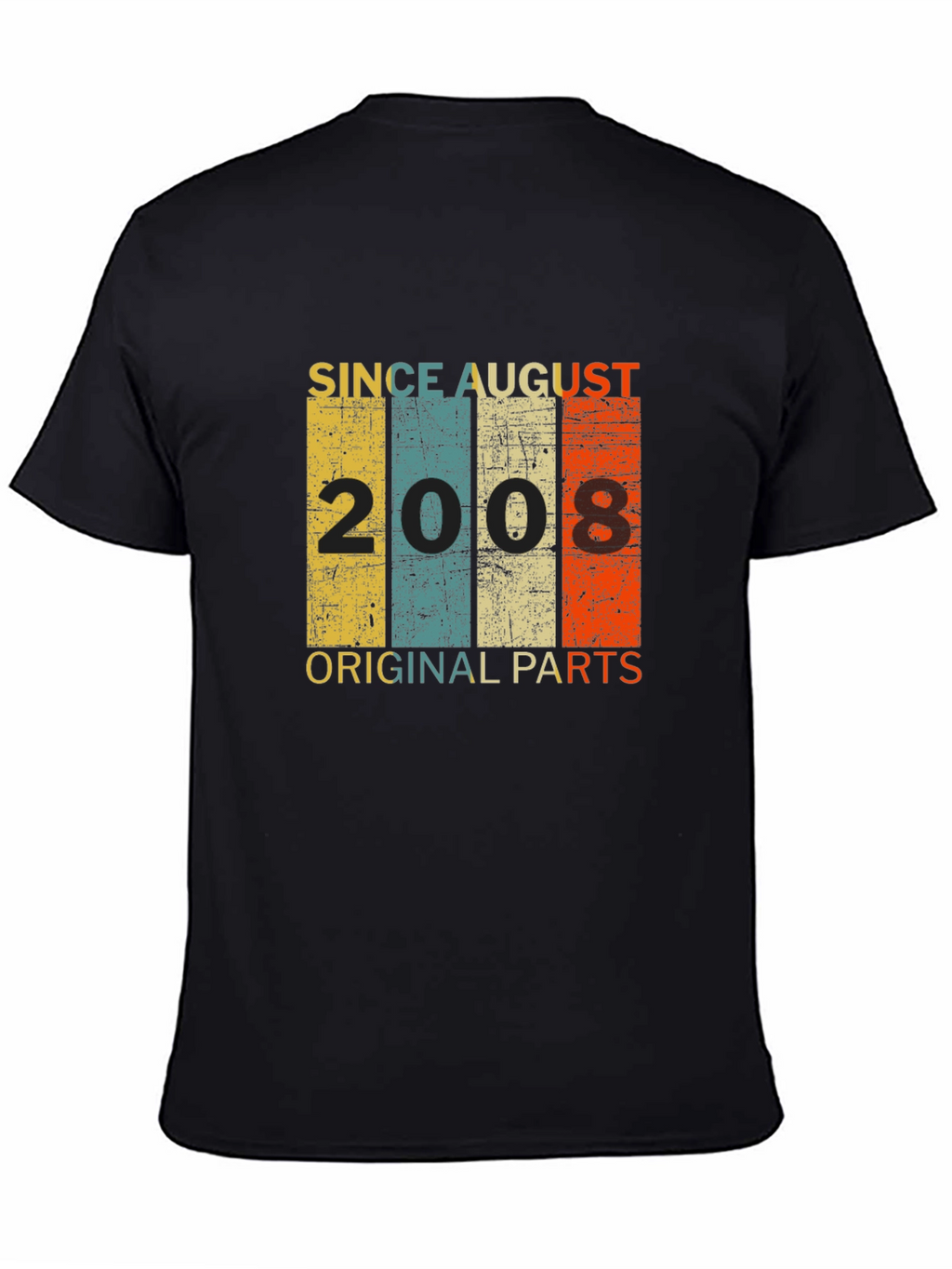 Since August 2008 Original Parts T-Shirt