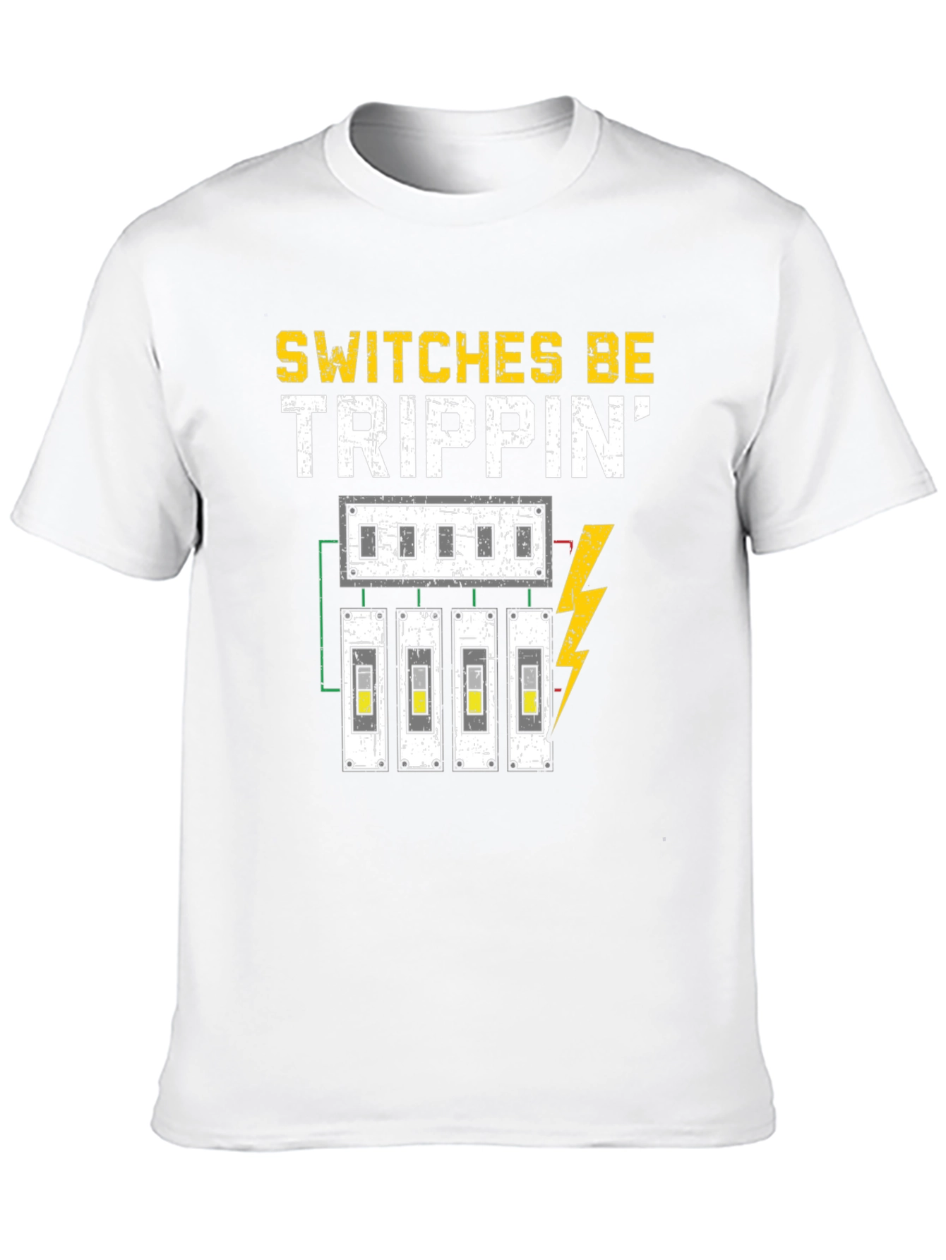 Switches Be Trippin Funny Electrician T-Shirt
