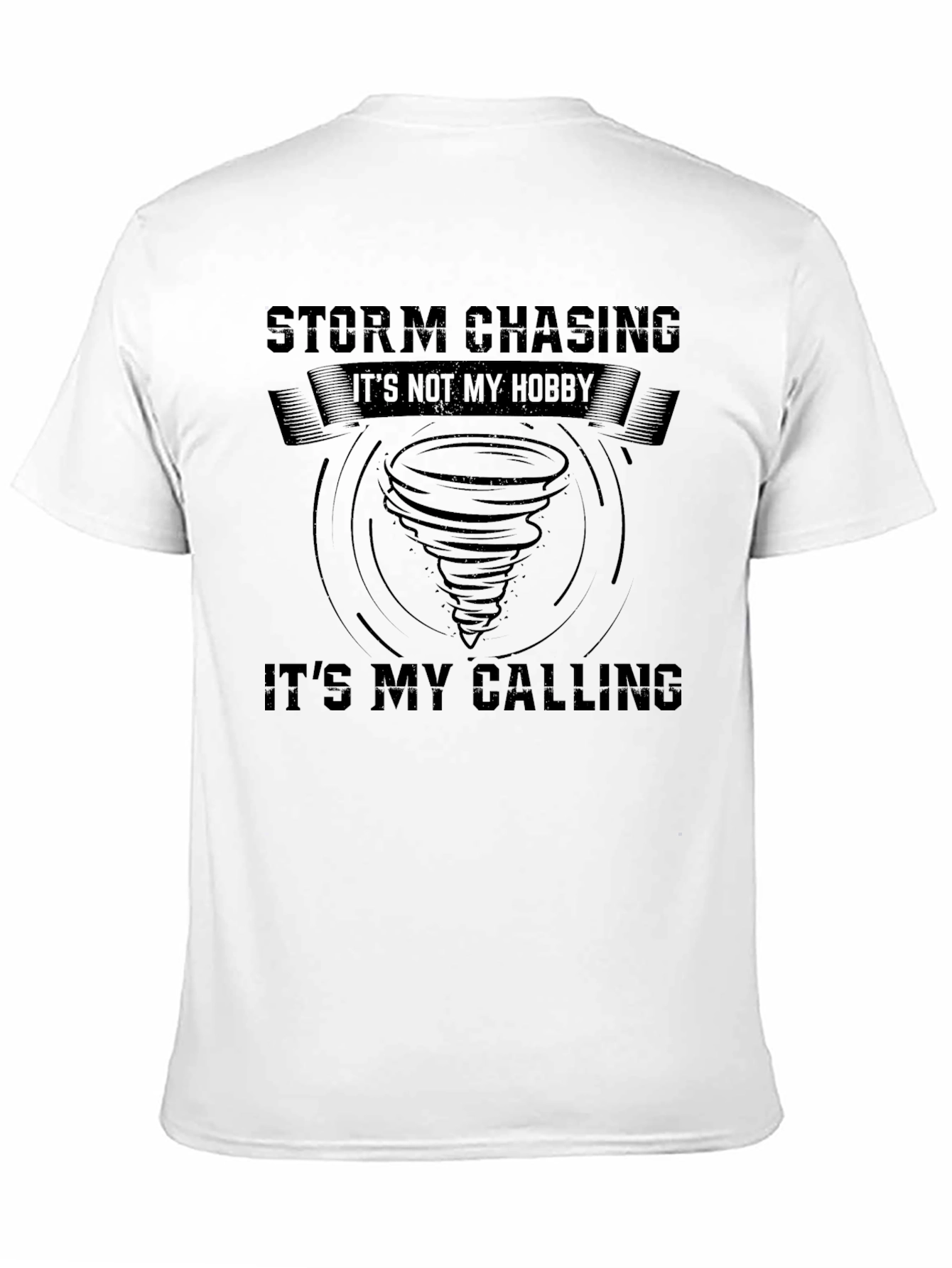 Storm Chaser T-Shirt: Its My Calling