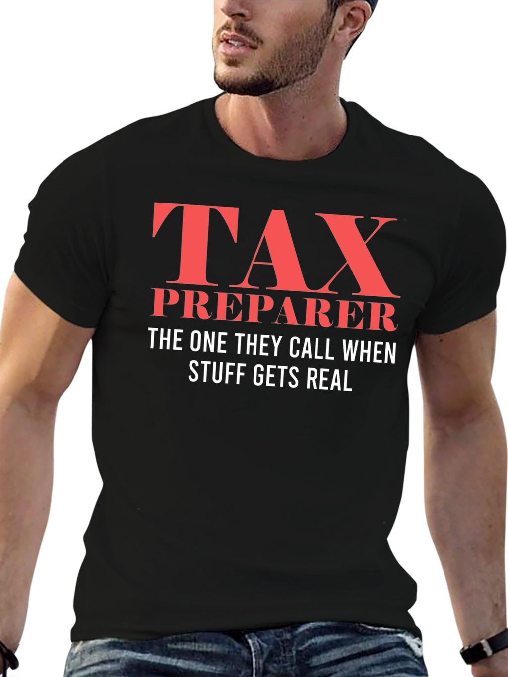Tax Preparer T-Shirt - When Things Get Real!