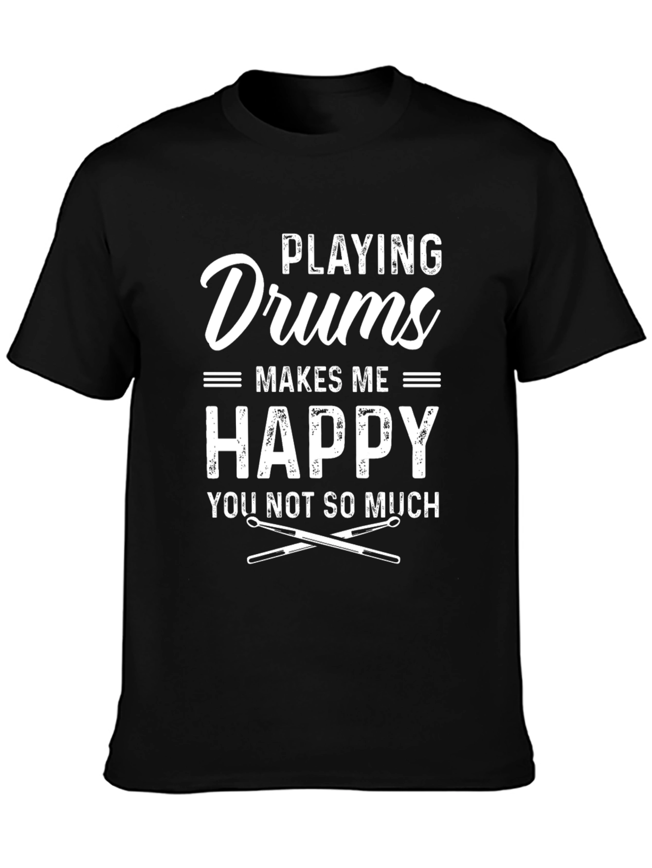 Drums Make Me Happy T-Shirt