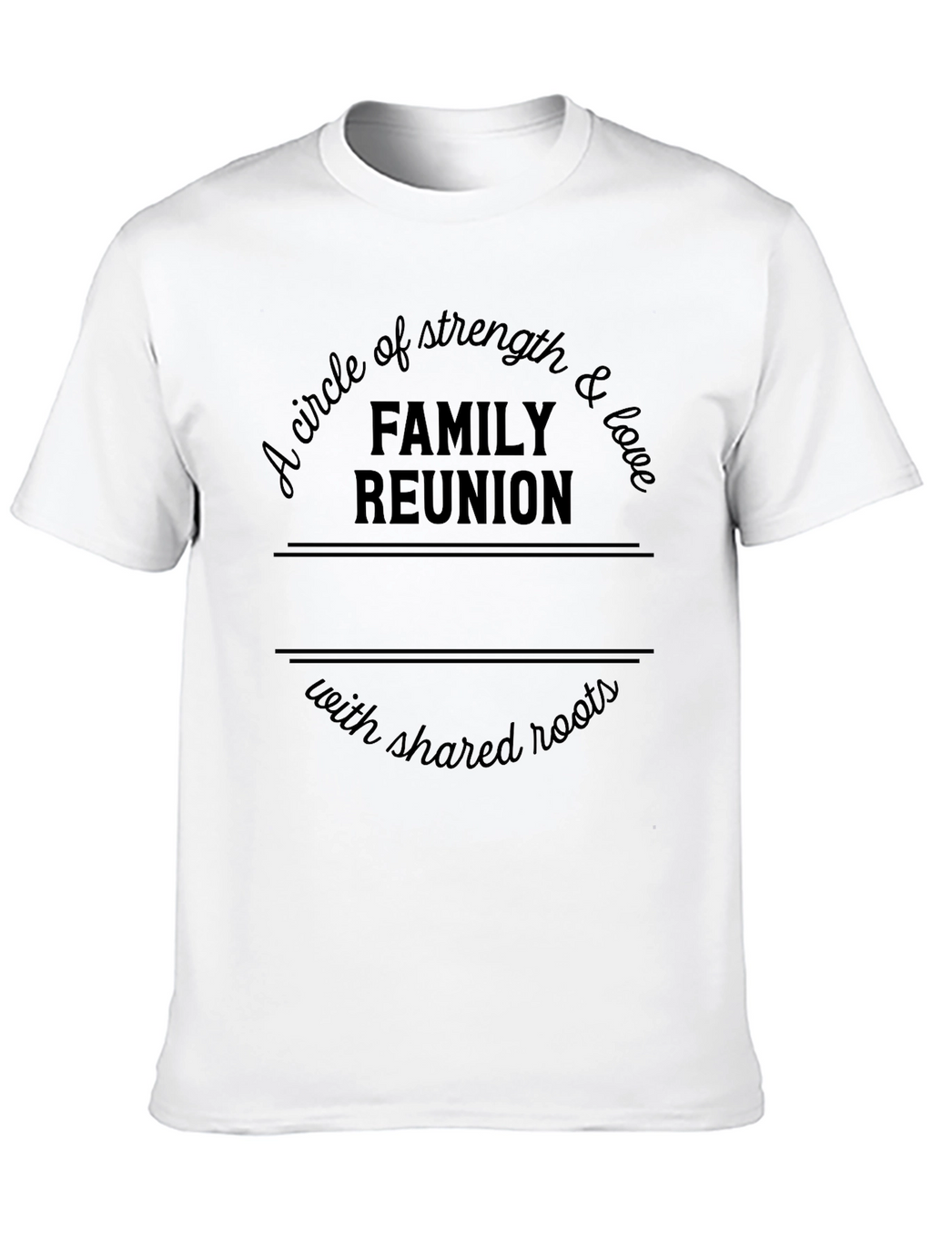 Family Reunion Strength & Love Graphic T-Shirt