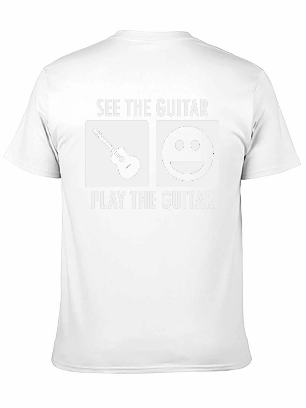 See The Guitar Play The Guitar T-Shirt