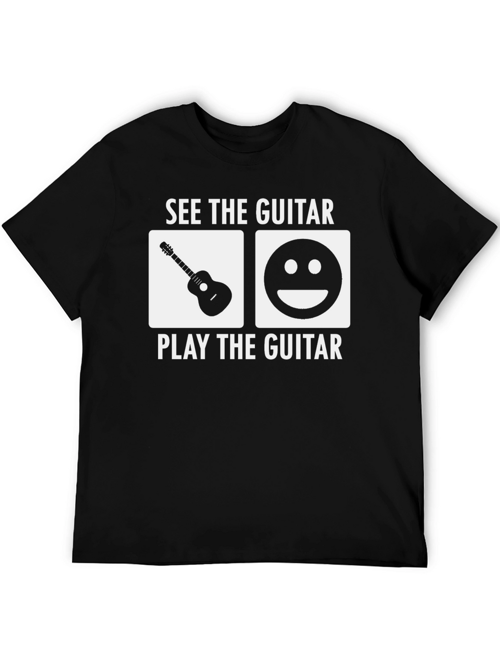 See The Guitar Play The Guitar T-Shirt